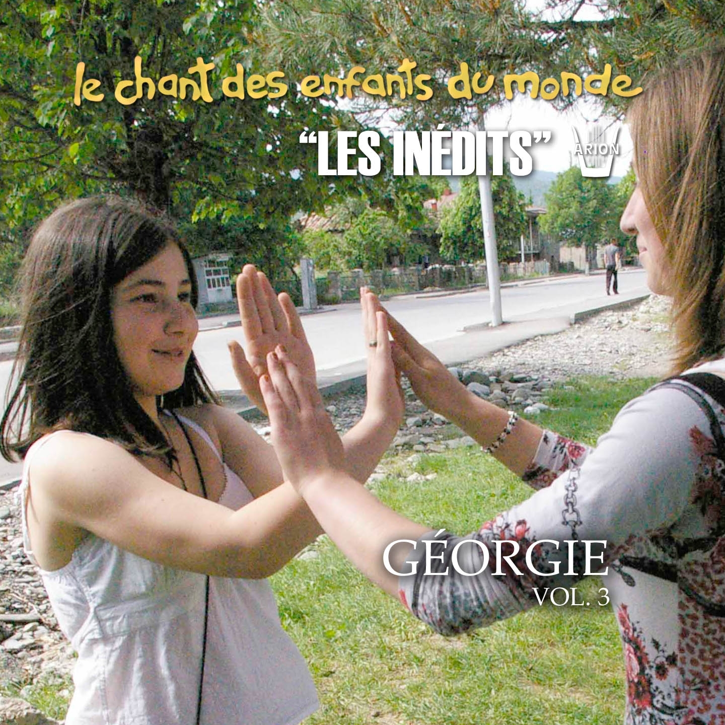 Les Ine dits: Chant des Enfants du Monde: Ge orgie, vol. 3