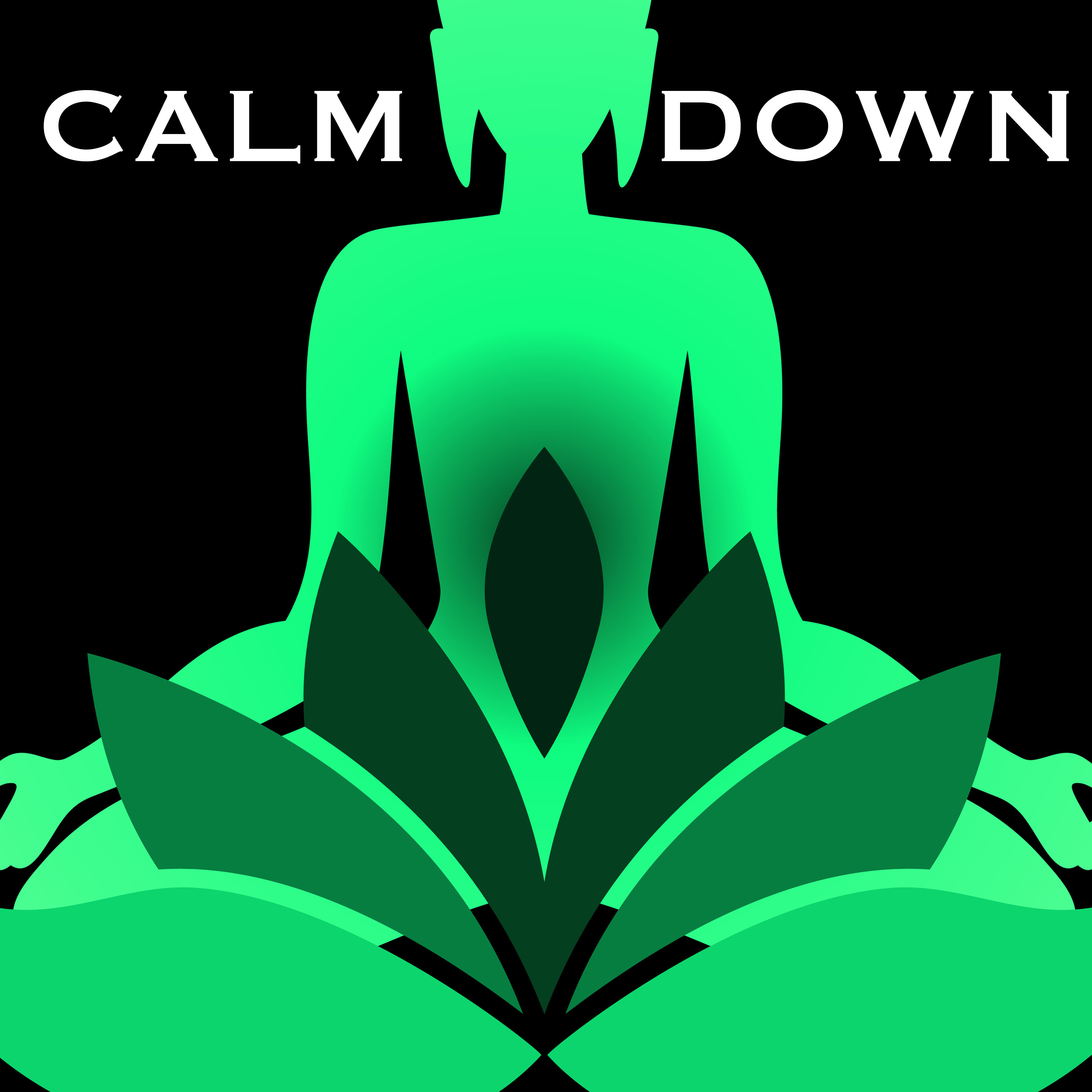 Calm Down - Music to Relax, Meditate Mindfully, Breathe Fully and Sleep Deeply