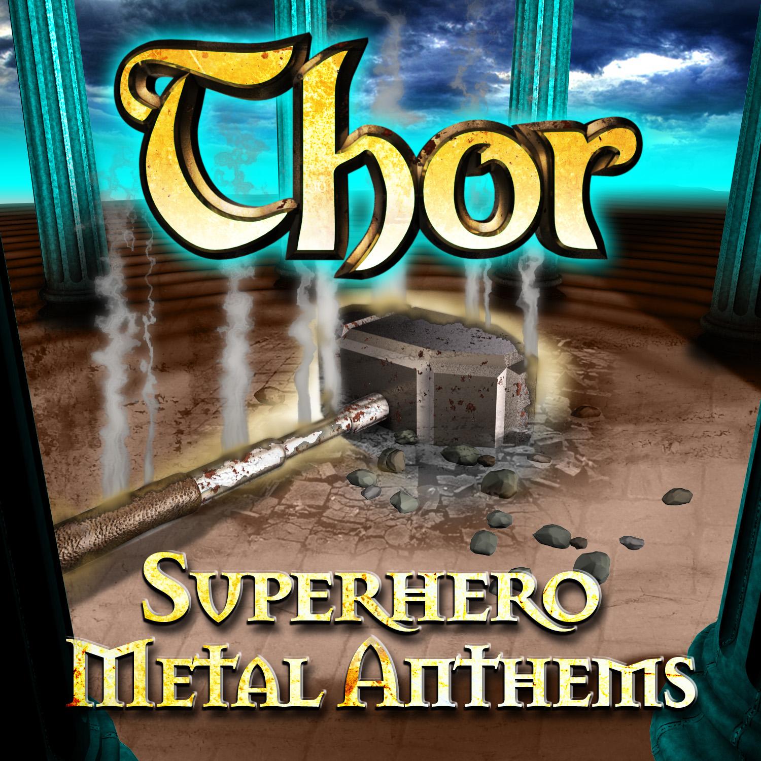 Thor - Superhero Metal Anthems