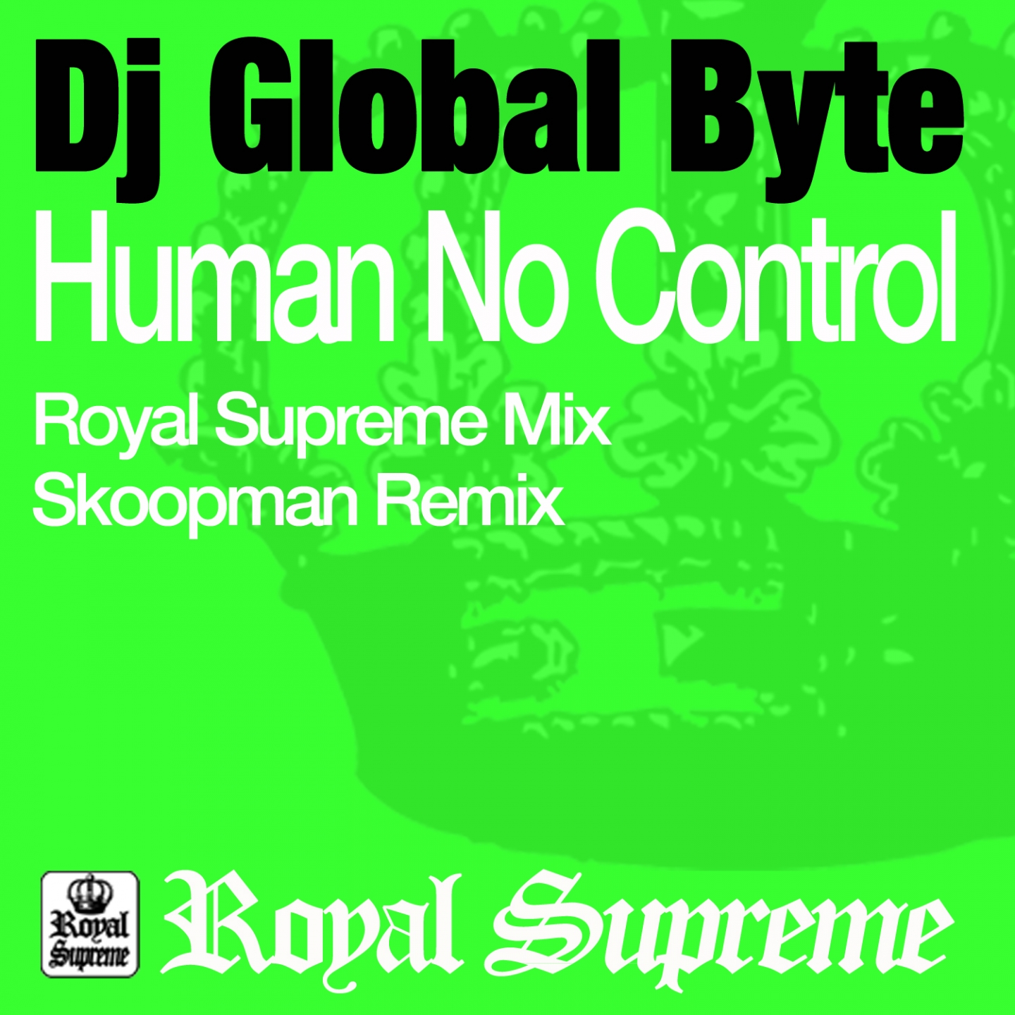 Human No Control (Royal Supreme Mix)