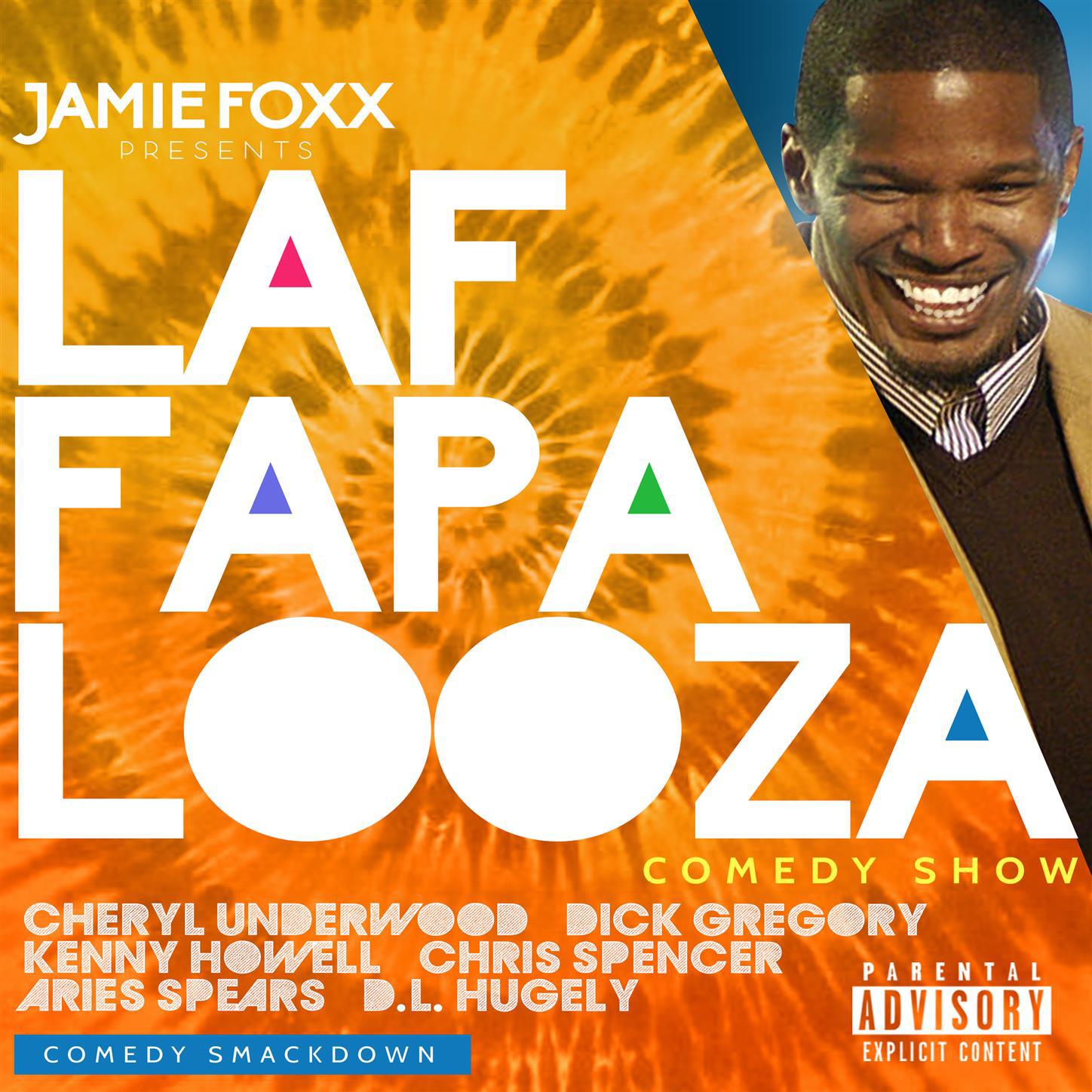 Jamie Foxx Presents Laffapalooza Comedy Smack Down