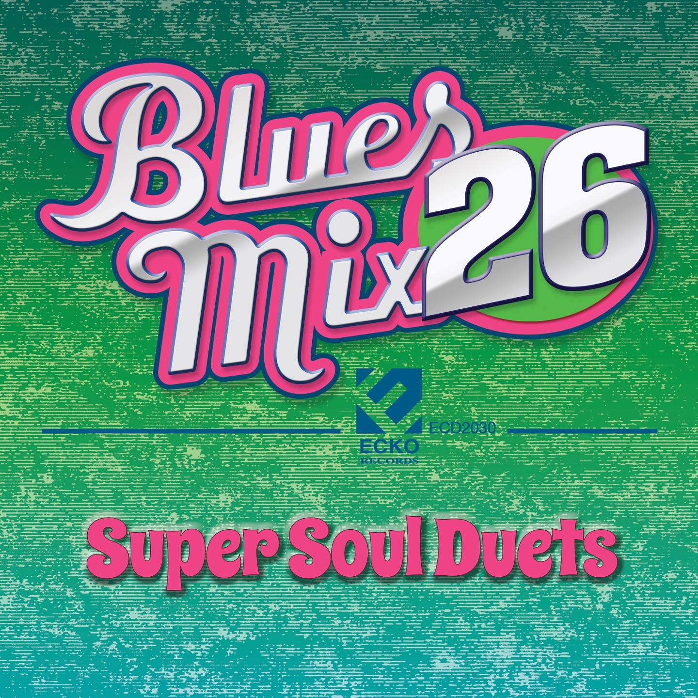 Blues Mix Vol. 26: Super Soul Duets