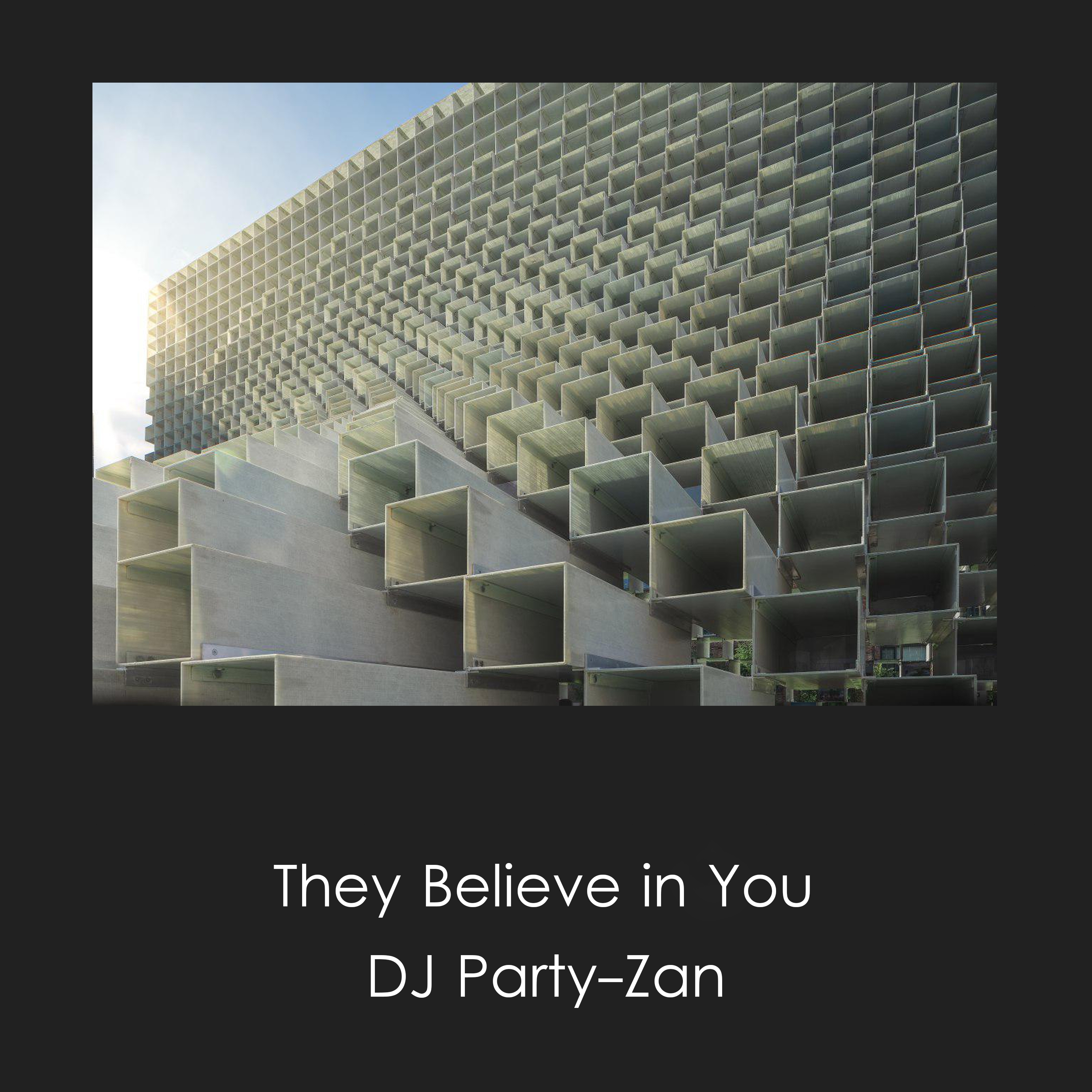 They Believe in You