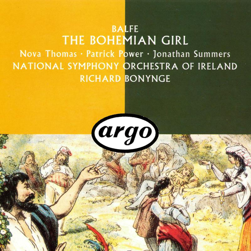 The Bohemian Girl / Act 1:Up with the banner