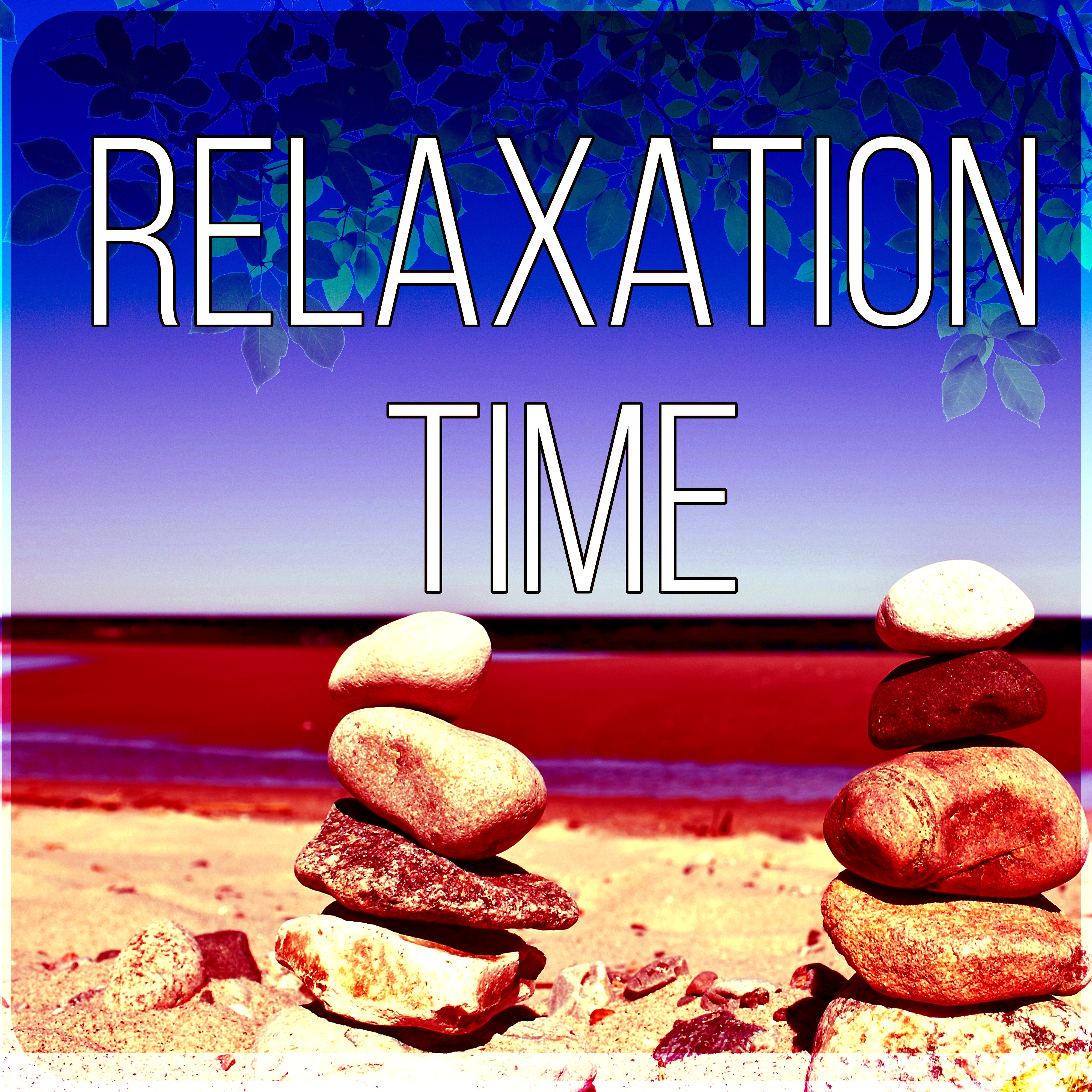 Relaxation Time - Deep Meditation Music for Relaxation and Breathing Techniques for Stress Relief, Calm Background Music and Uplifting Music to DeStress the Body & Mind