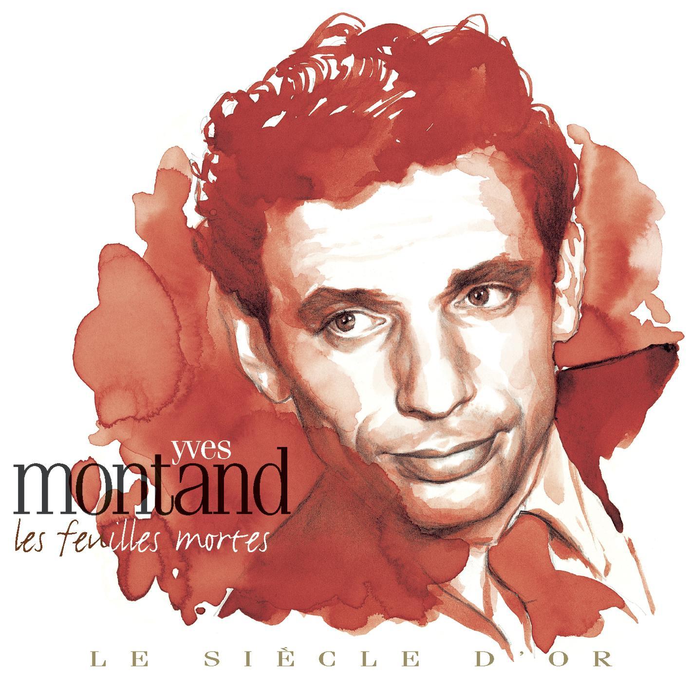 Yves Montand: Le sie cle d' or