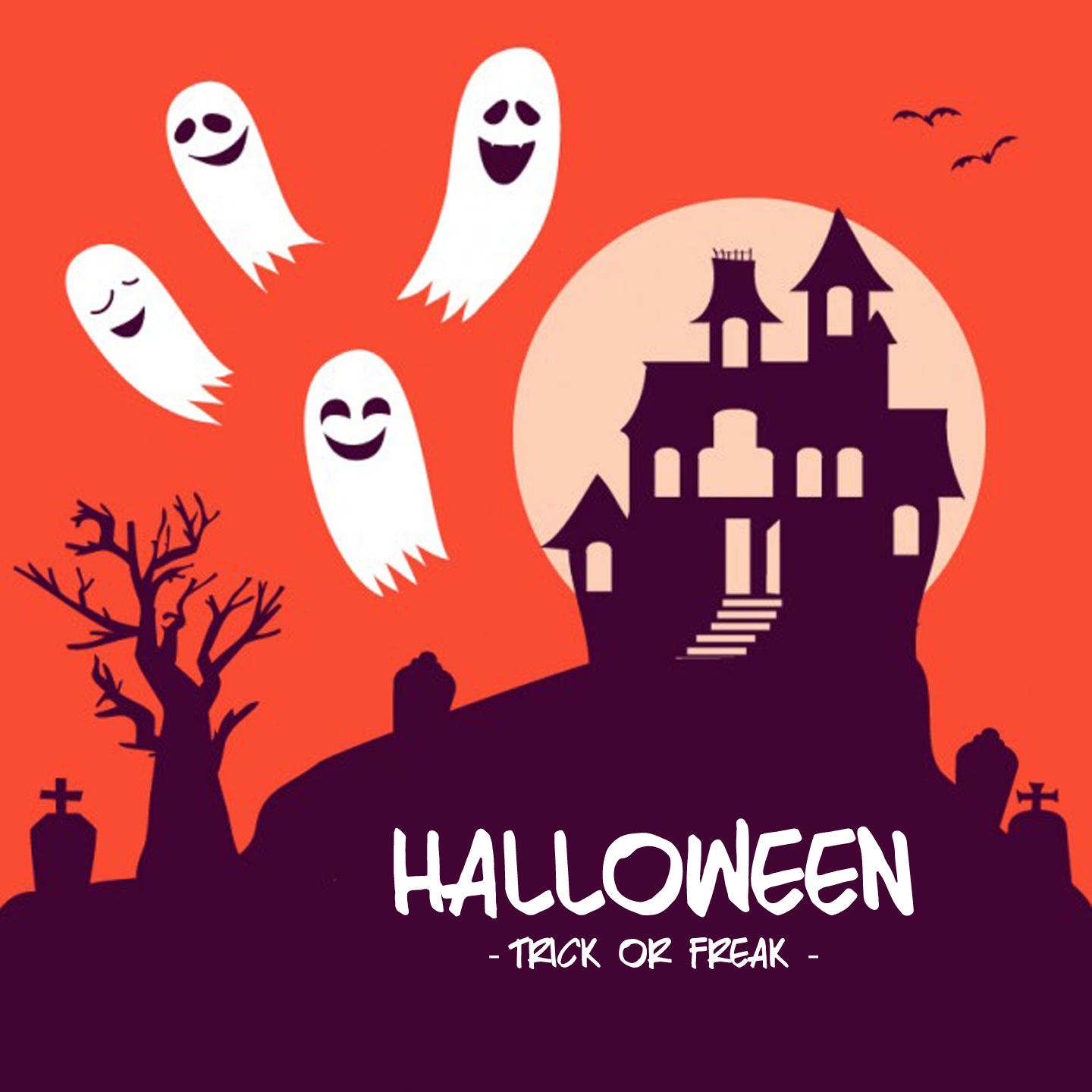 Halloween: Trick or Freak