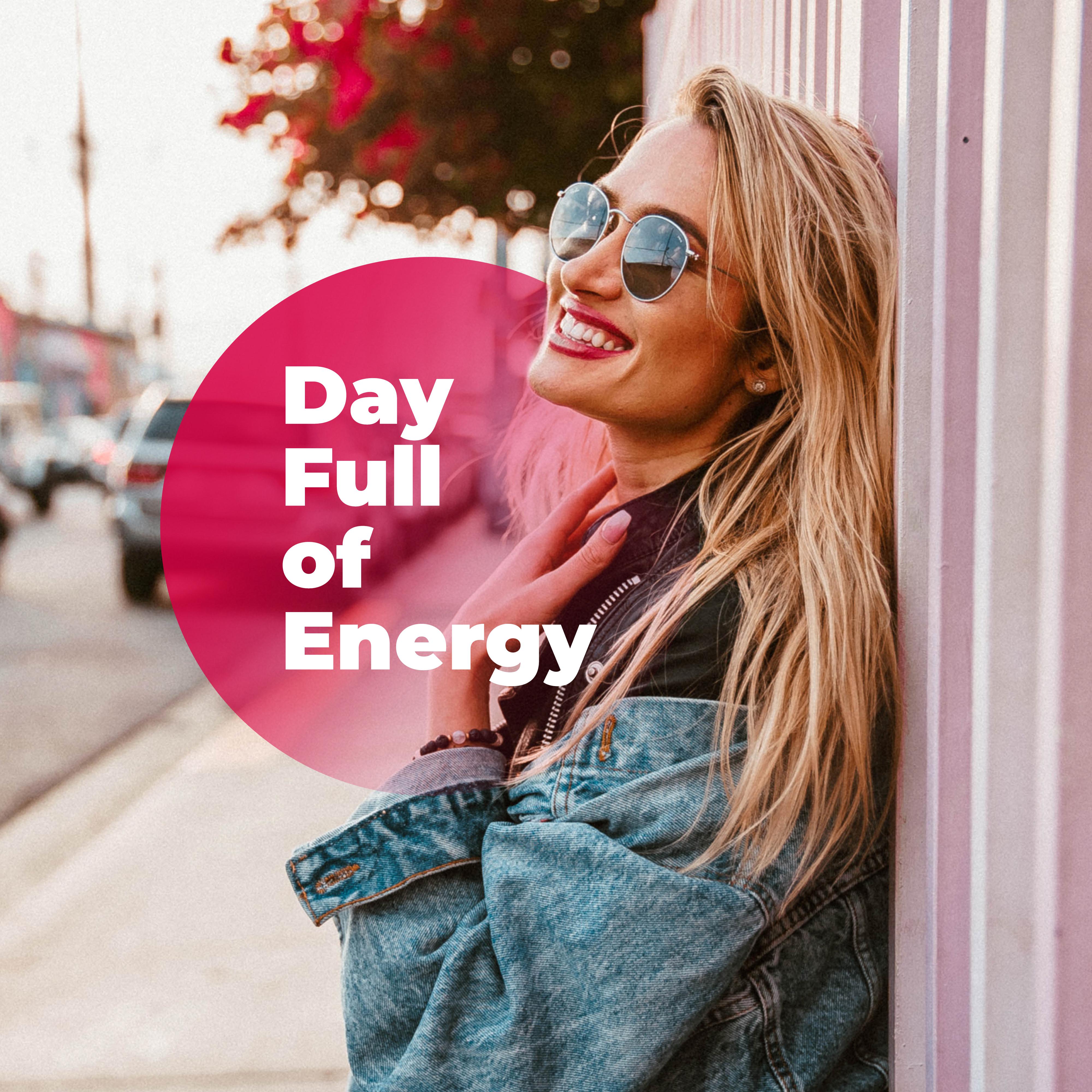 Day Full of Energy