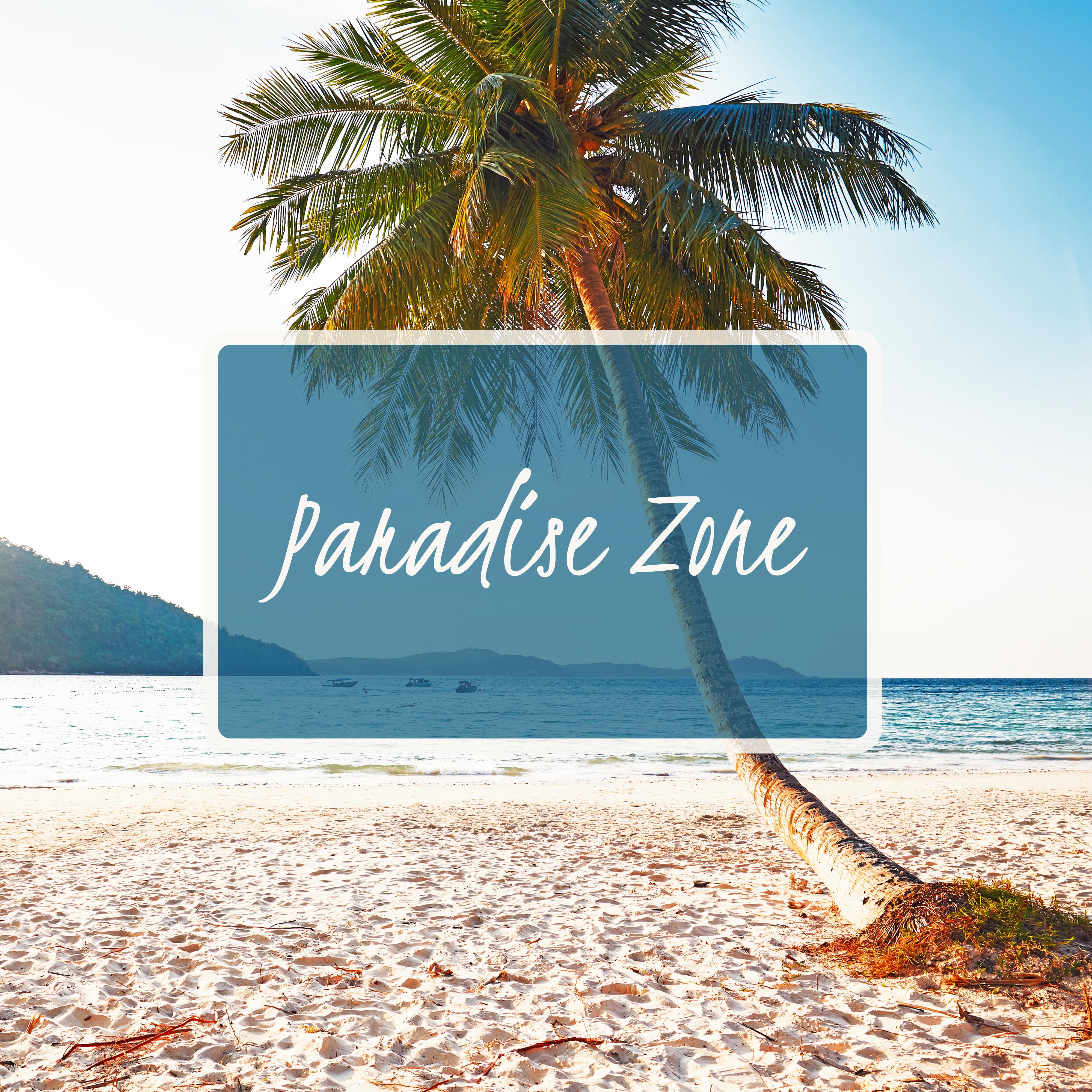 Paradise Zone: Soothing Music for Relax and Stress Relief  Chillout Music