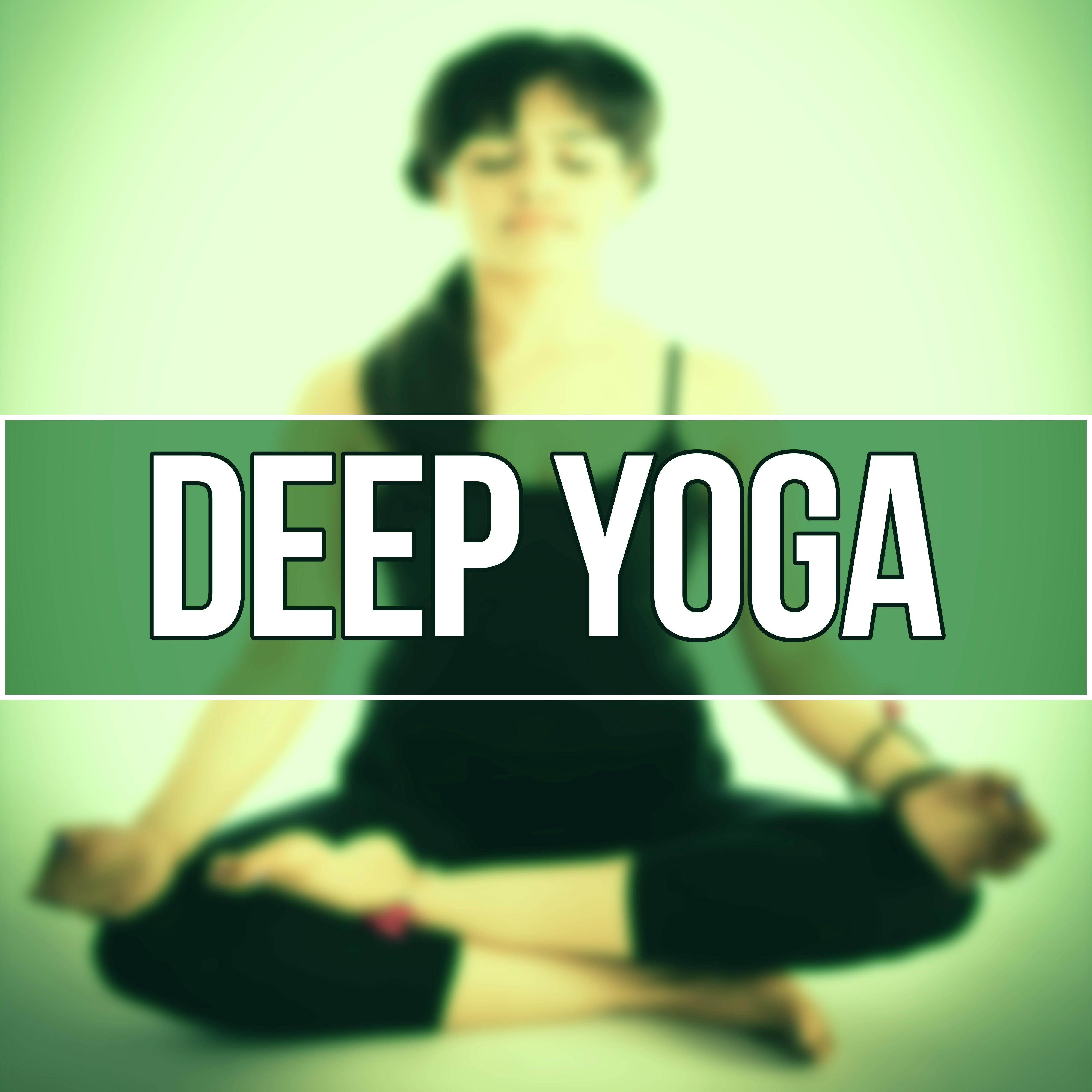 Deep Yoga  New Age Ambient, Sleep, Yoga Sounds, Nature Sounds, Calmness