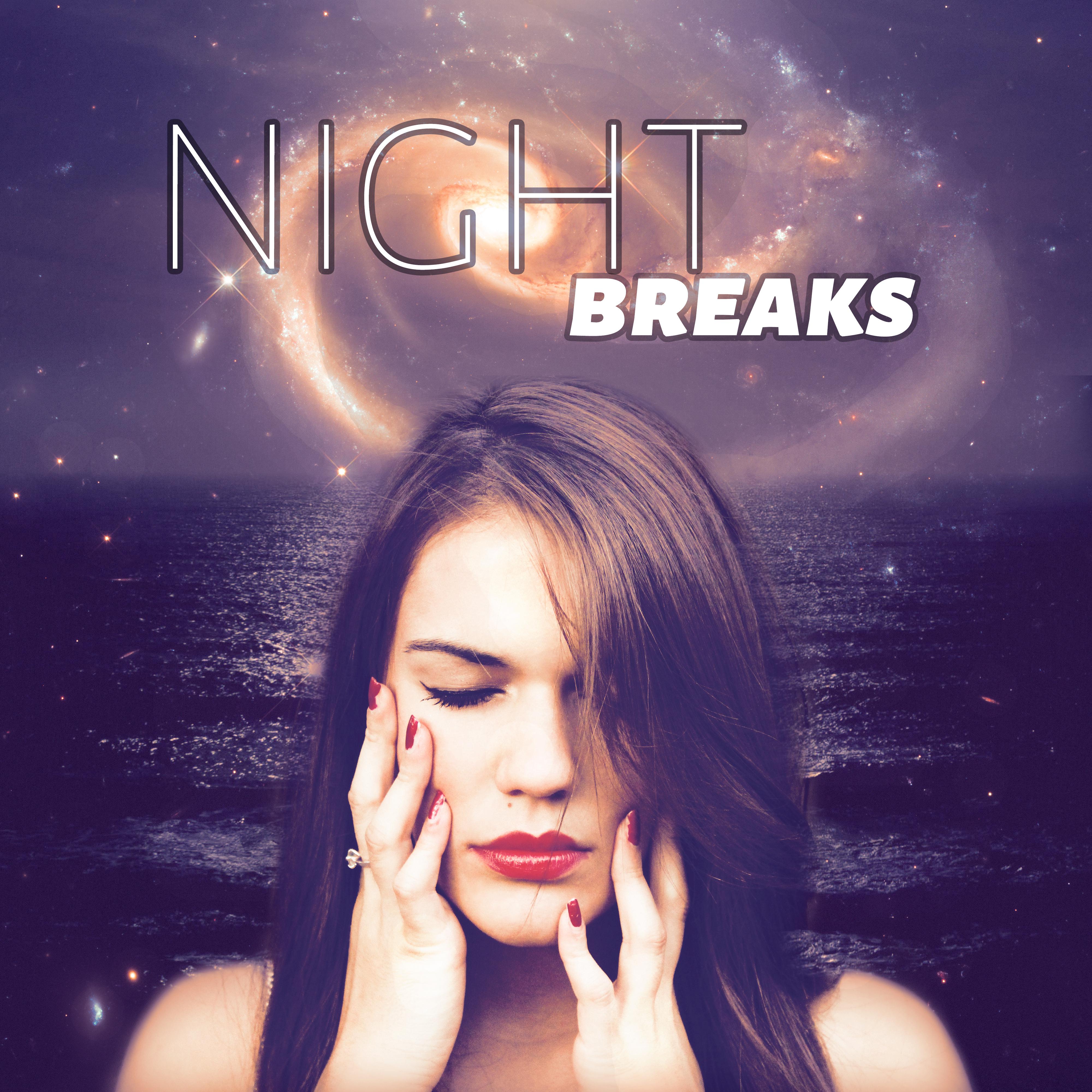 Night Breaks  Lullabies, Calming Piano and Instrumental Background Music, Restful Sleep, Deep Sleep, Inner Peace, Sleep Deeply, Relaxing Music