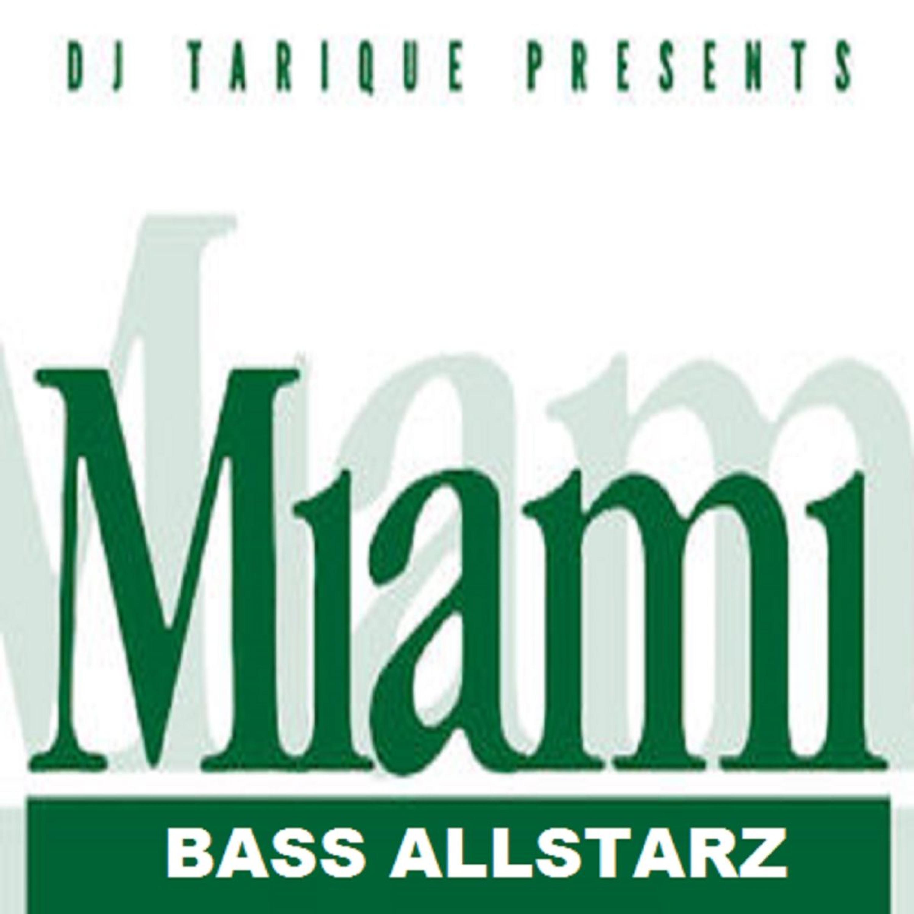 DJ Tarique Presents Miami Bass Allstarz