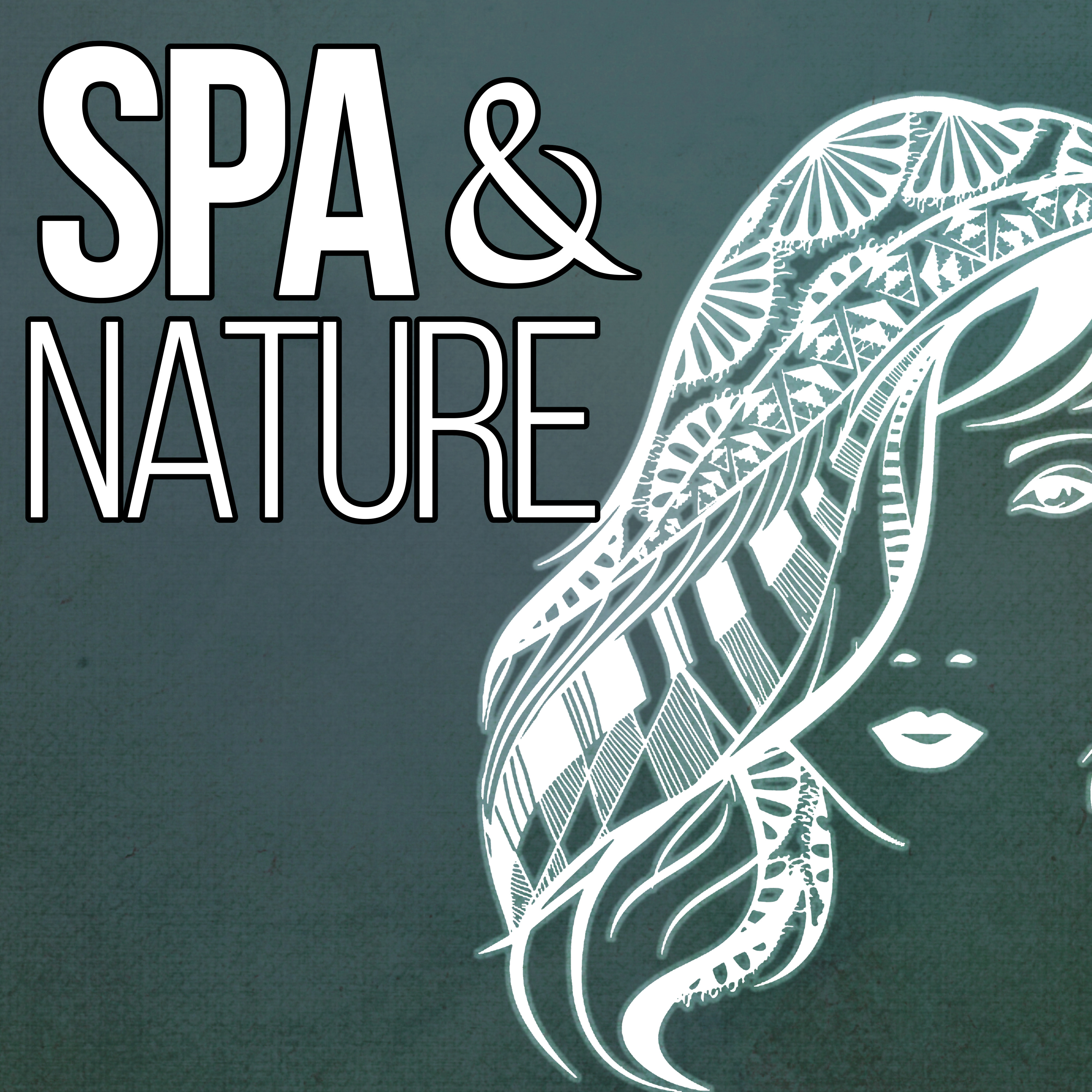 Spa & Nature - Relaxation Meditation with Sounds of Nature, Relaxing Spa Background Music, Massage Music