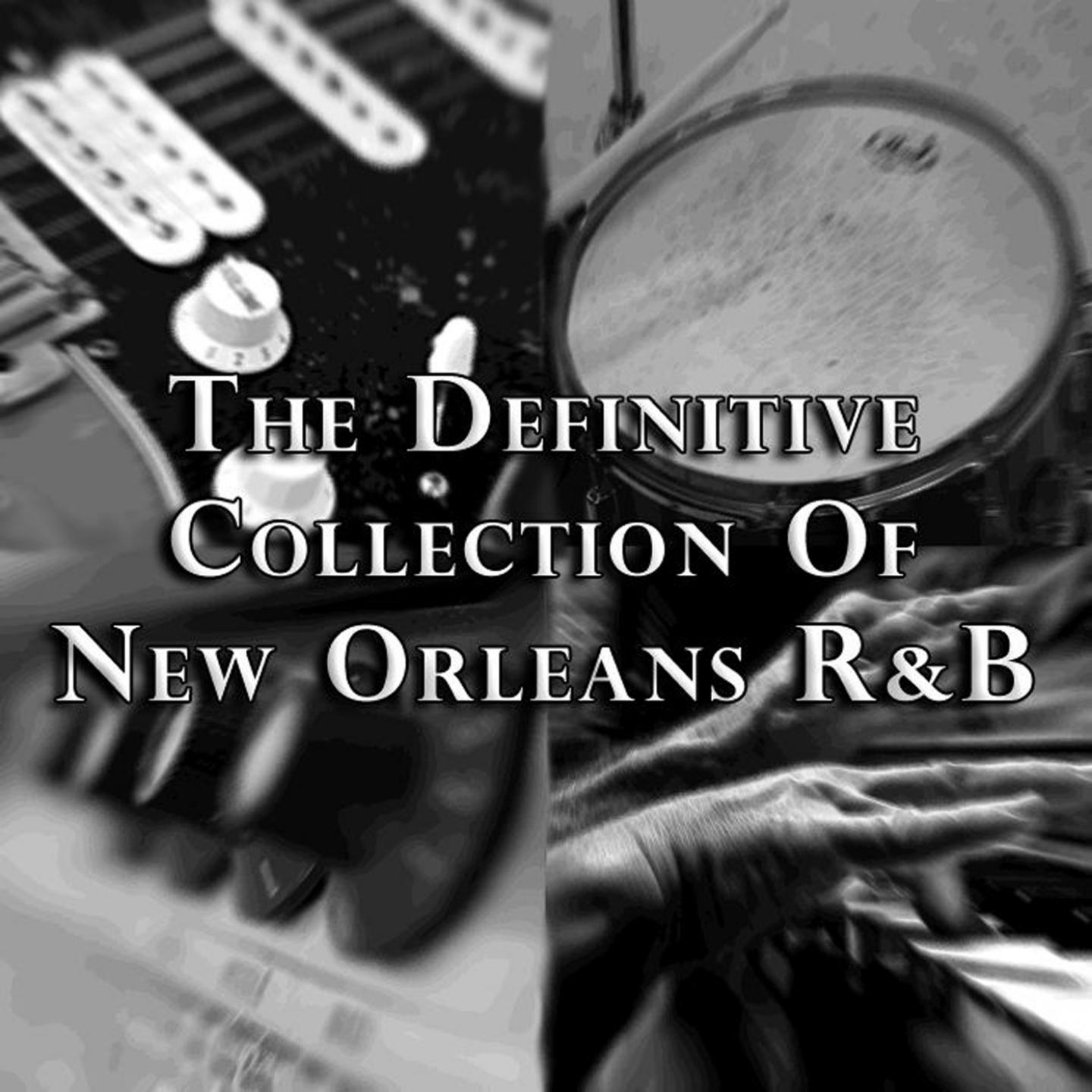 The Definitive Collection of New Orleans R&b