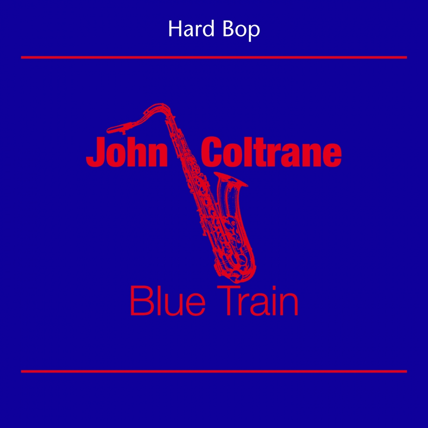 Hard Bop (John Coltrane - Blue Train)