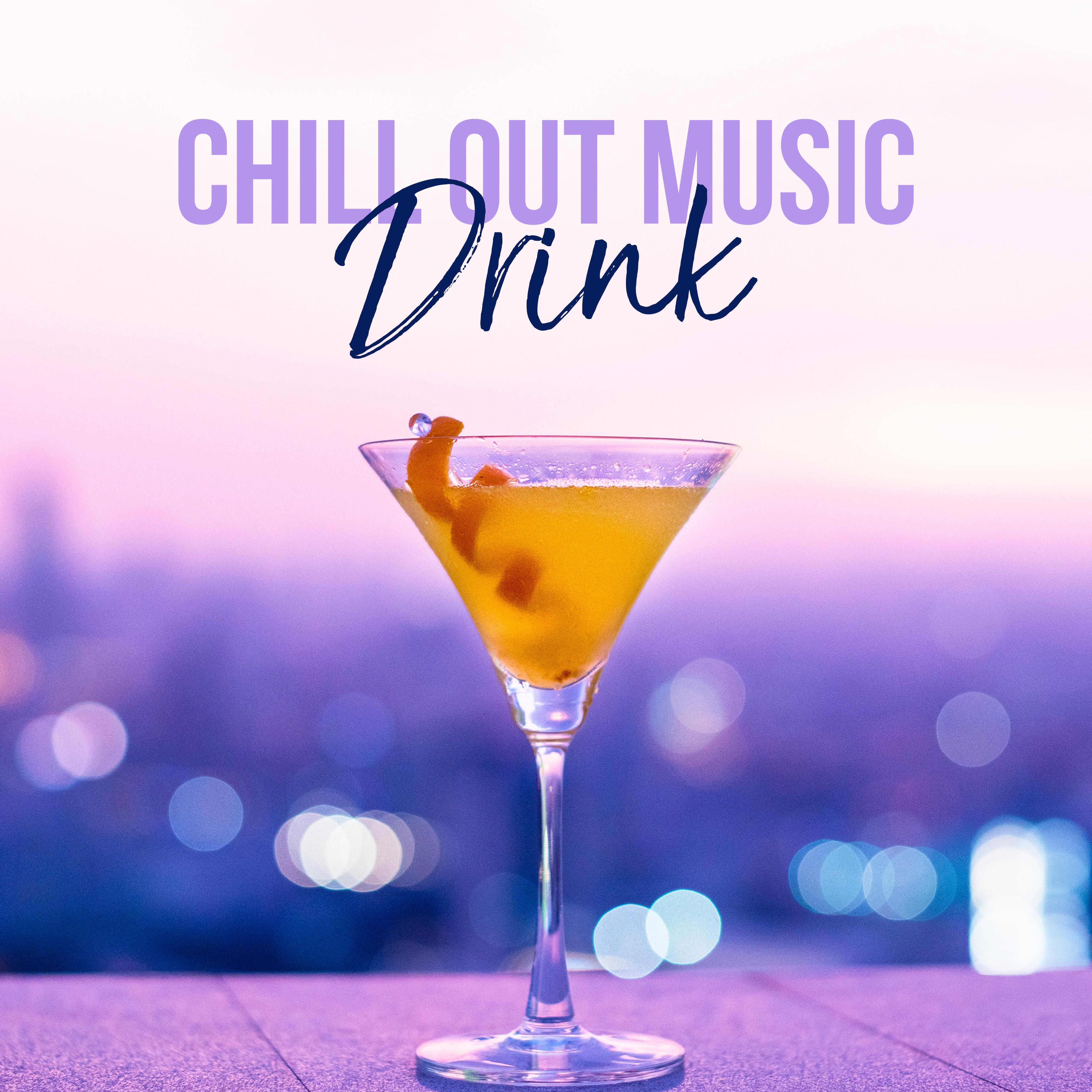 Chill Out Music: Drink