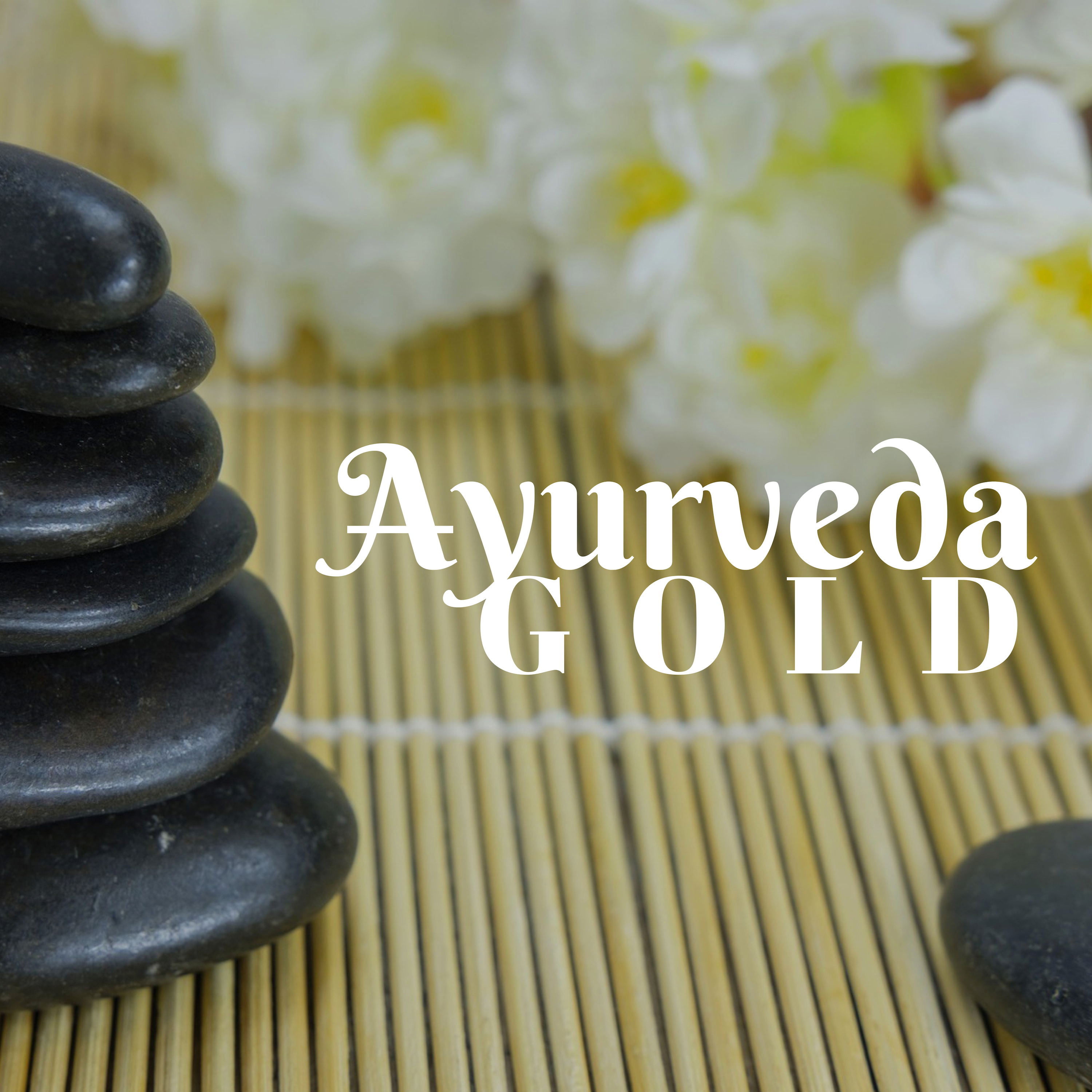 Ayurveda Gold - Full Album of Soothing Music for Sleeping