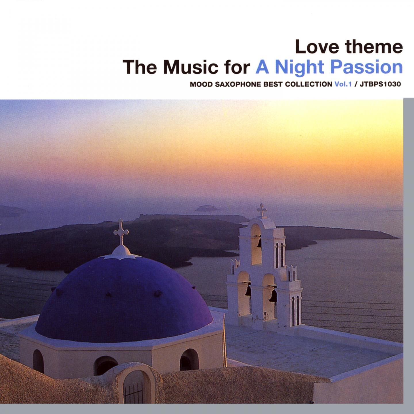 Love theme - The Music for a Night Passion mood