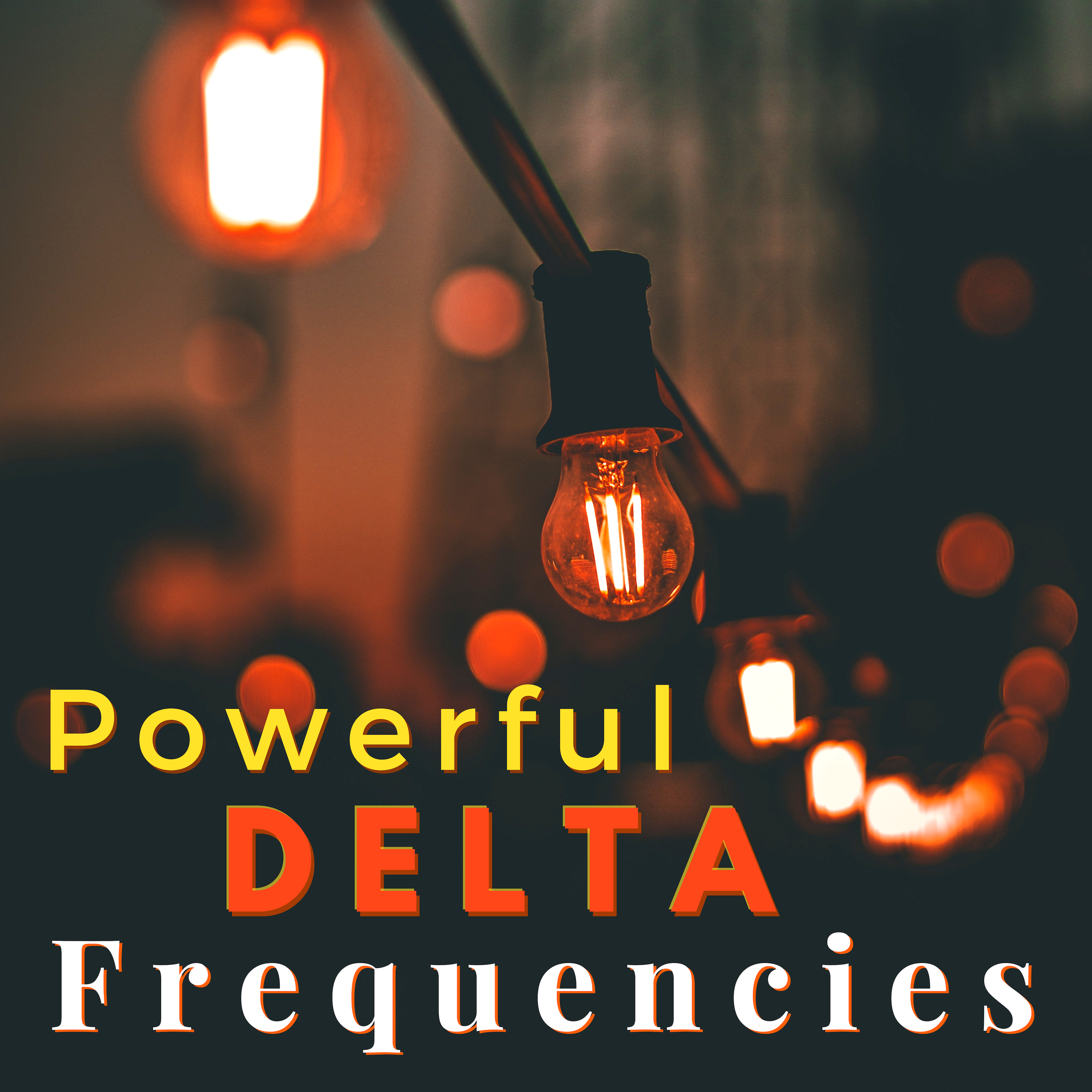 Powerful Delta Frequencies - Binaural Beats Music for Deep Sleep Every Night