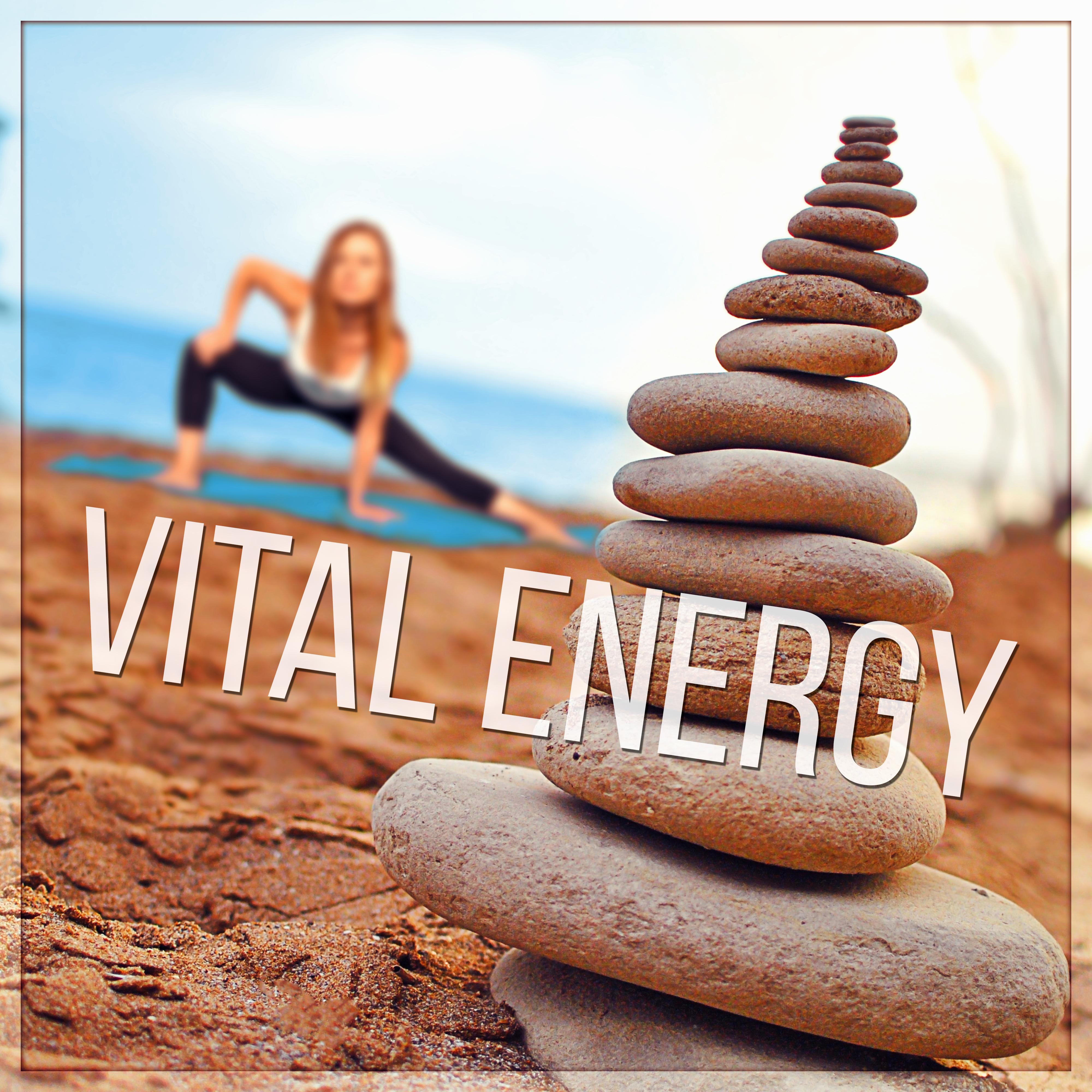 Vital Energy  Relaxing Songs for Mindfulness Meditation  Yoga Exercises, Guided Imagery Music, Asian Zen Spa and Massage, Natural White Noise, Sounds of Nature