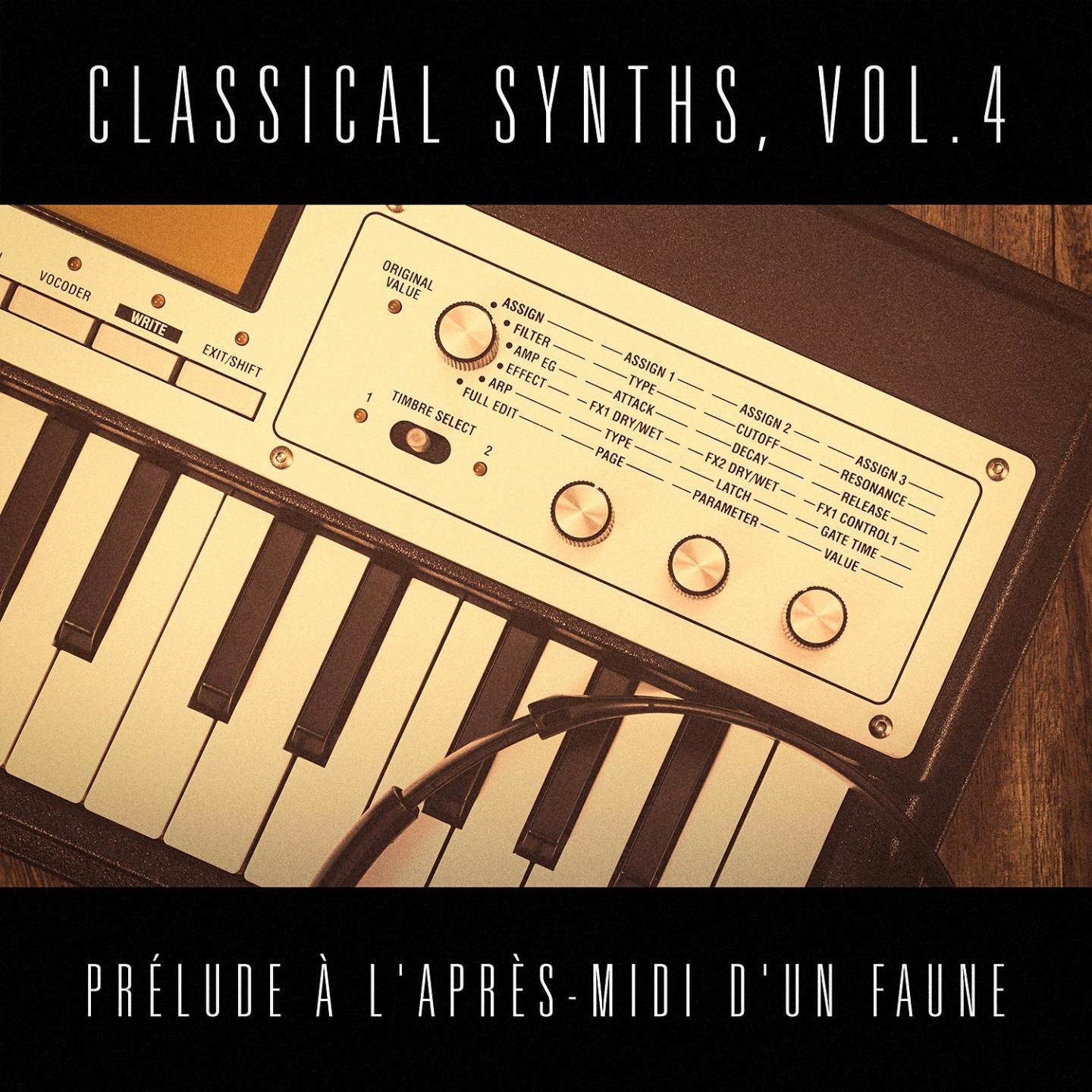 Classical Synths, Vol. 4: Pre lude a l' apre smidi d' un faune Claude Debussy