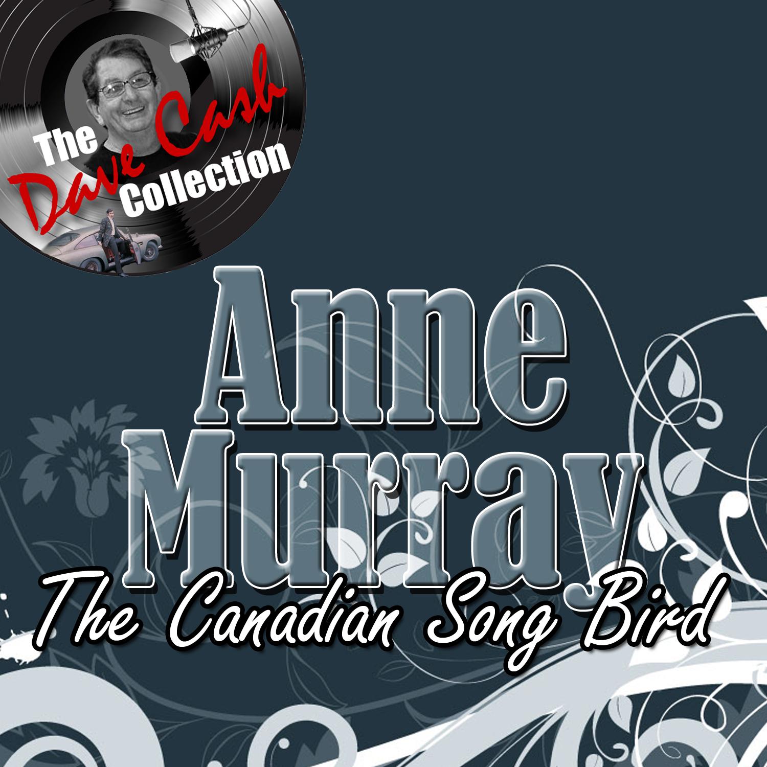 The Canadian Song Bird - [The Dave Cash Collection]