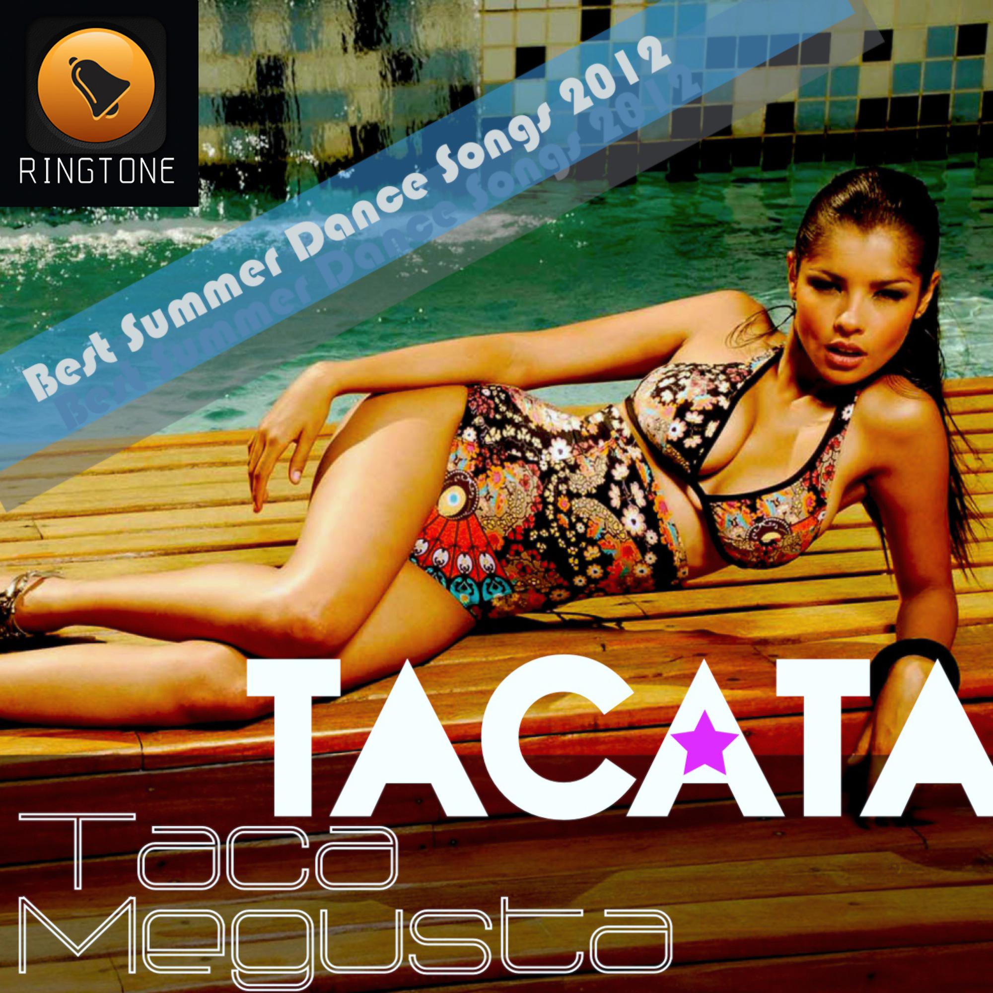 Tacata Best Summer dance songs 2012