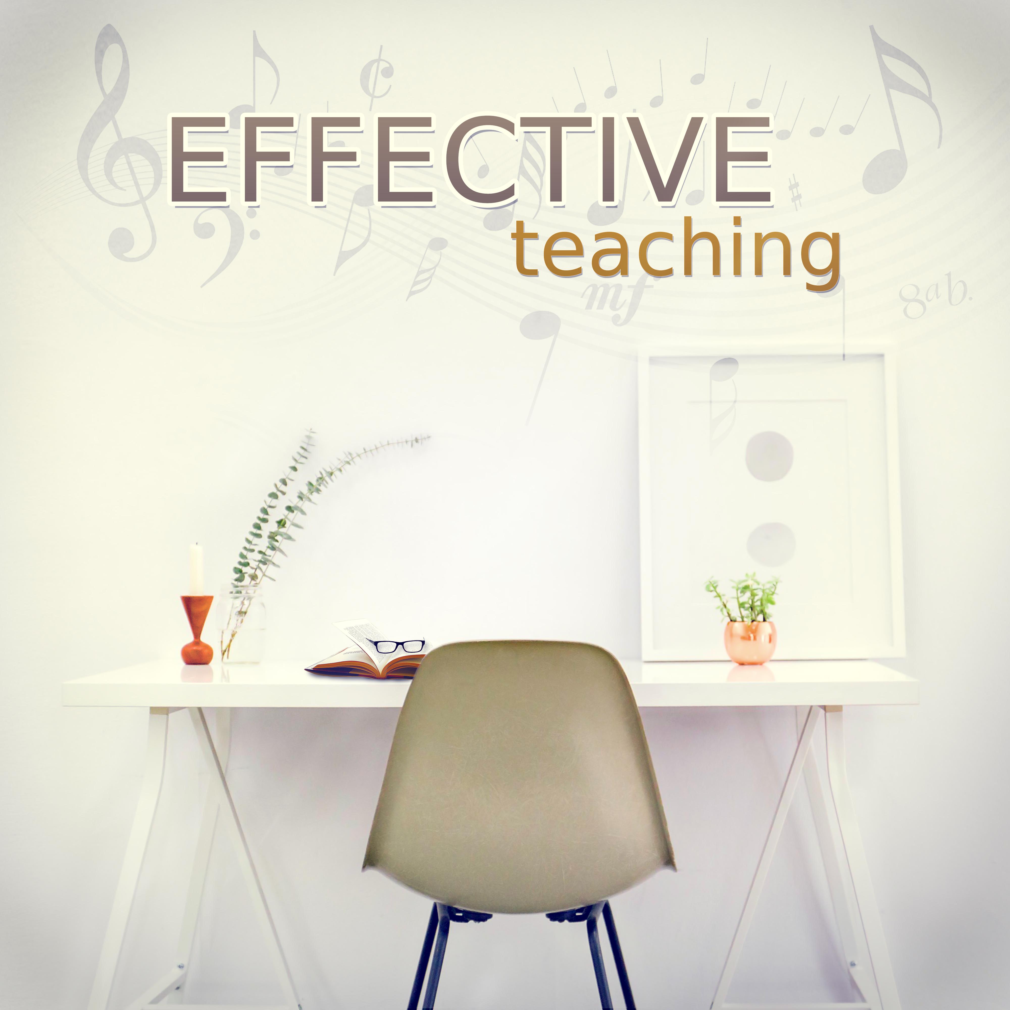 Effective Teaching - Instrumental Music for Concentration, Calm Background Music for Homework, Brain Power