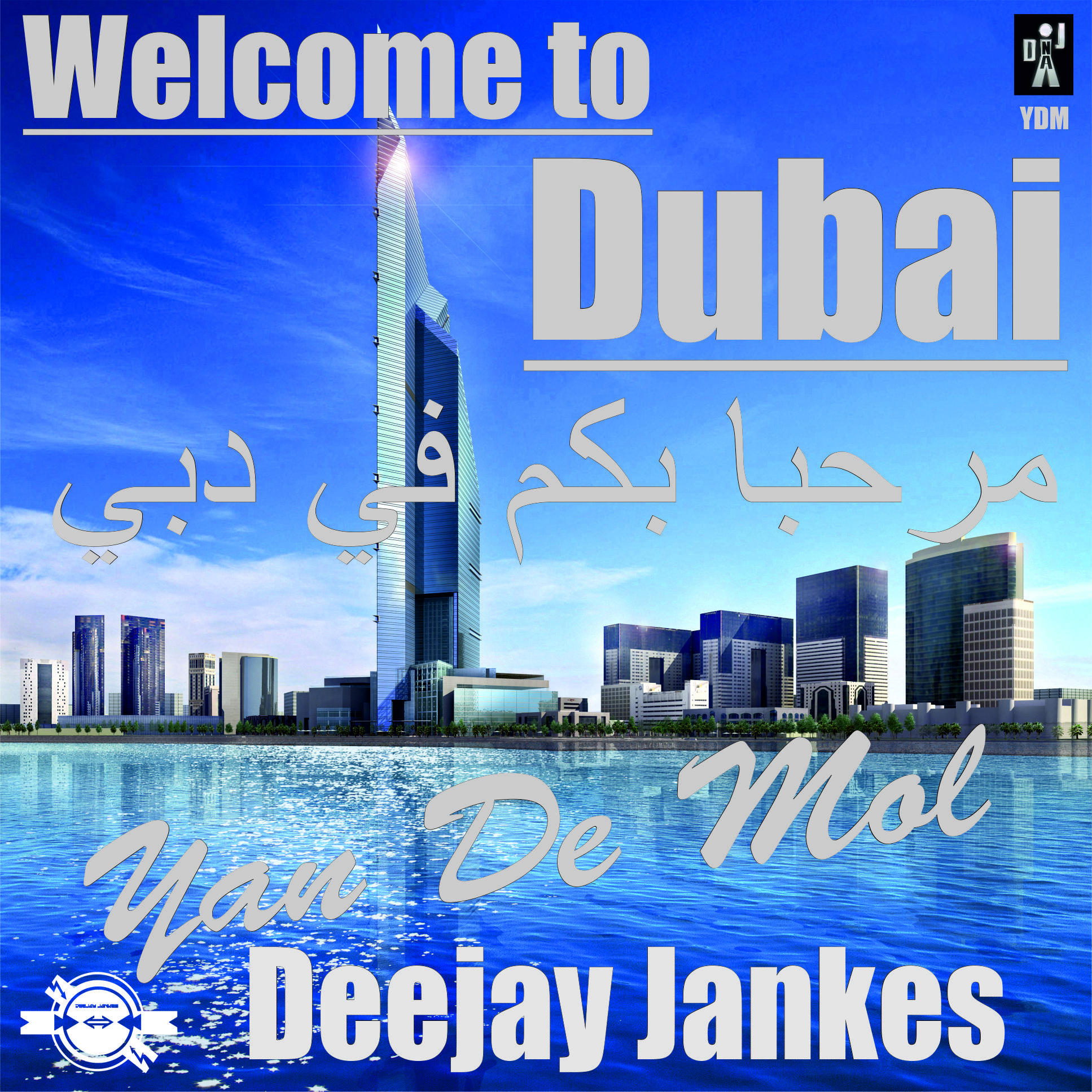 Welcome to Dubai(YDM Remix)