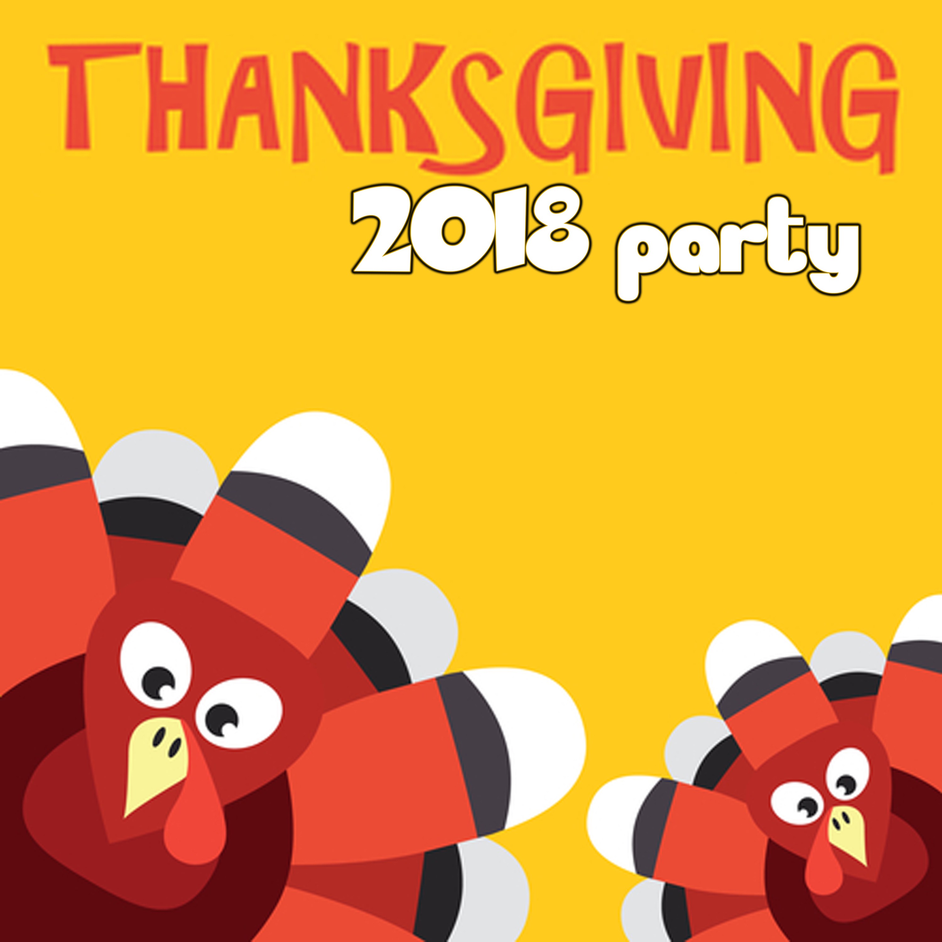 Thanksgiving 2018 Party