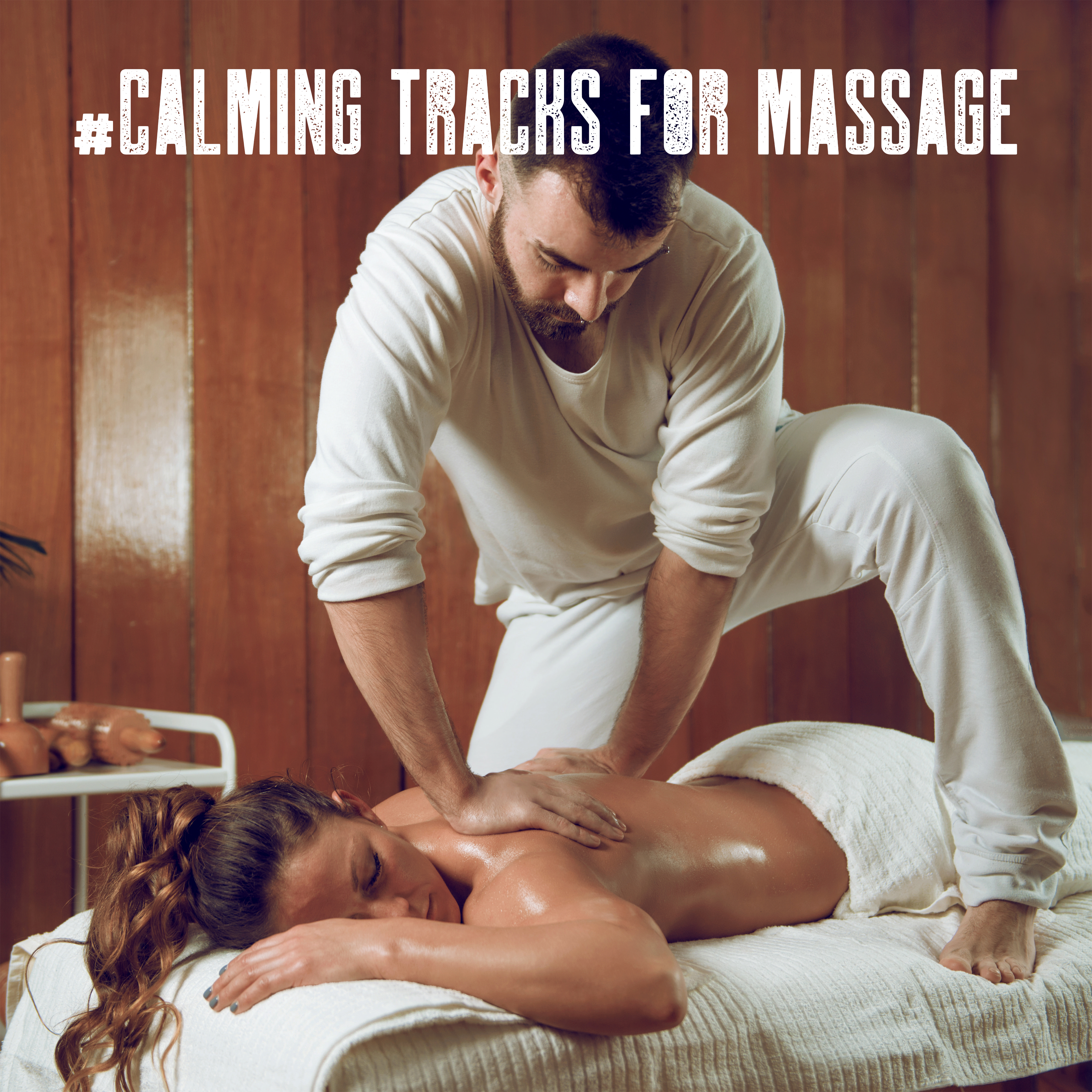 #Calming Tracks for Massage