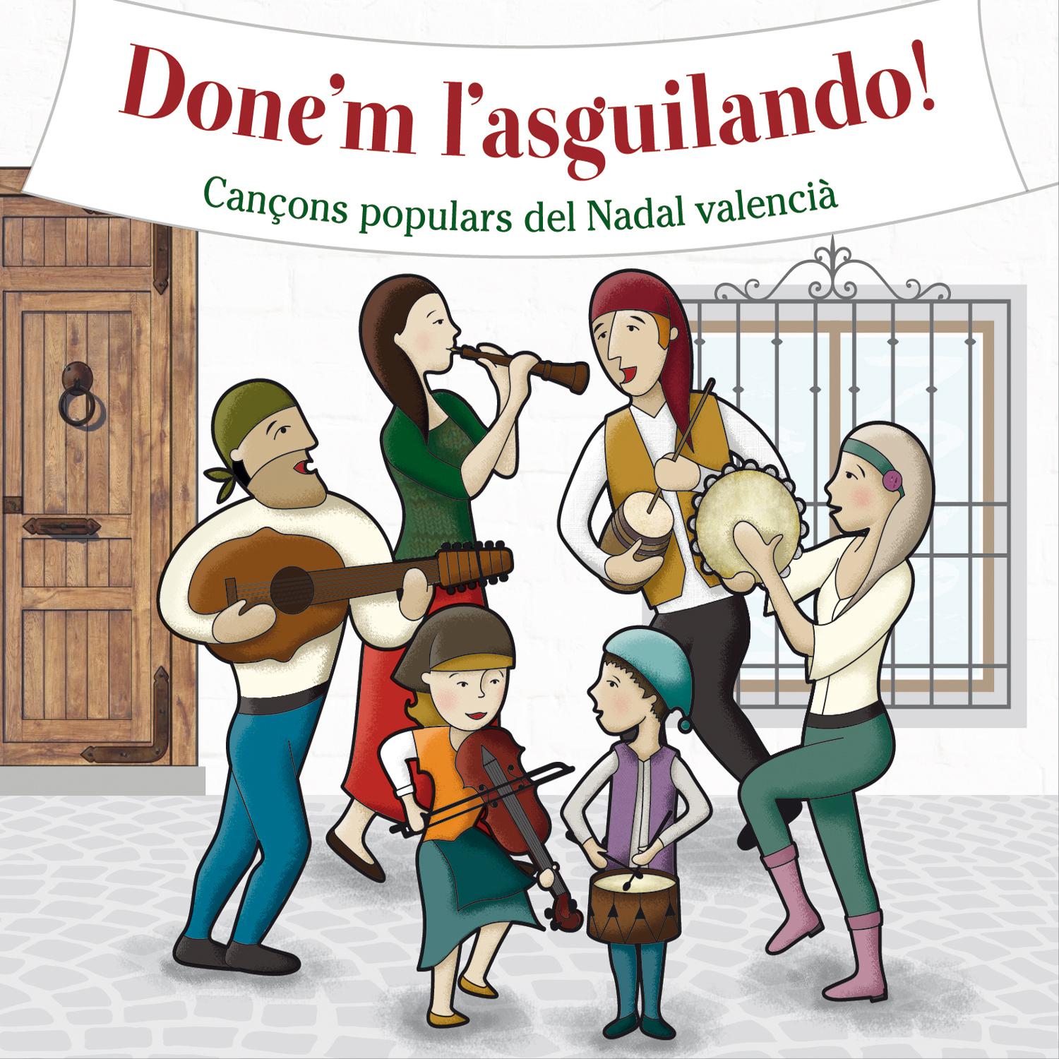 Done' m L' Asguilando!: Can ons Populars del Nadal Valencia