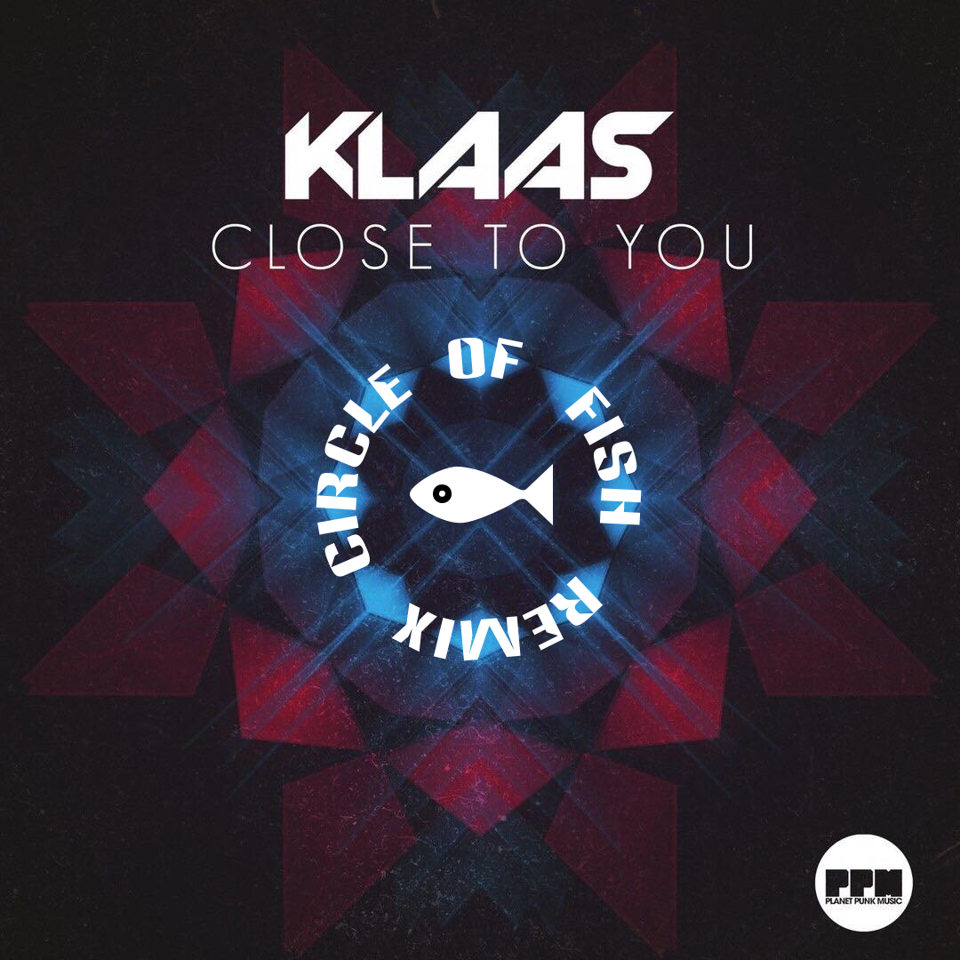 Close to You Circle Of Fish Remix