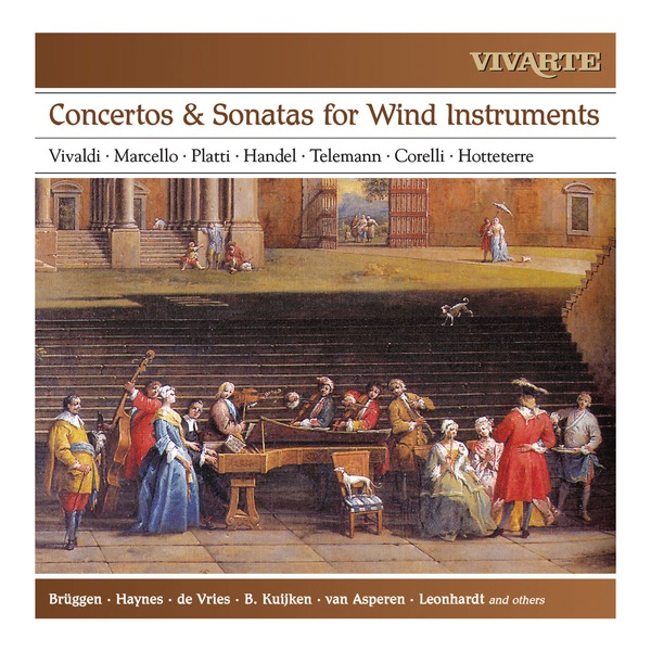 Concertos, Sonatas & Trio Sonatas for Wind Instruments: Vivaldi, Marcello, Platti, Handel, Telemann, Corelli, Hotteterre