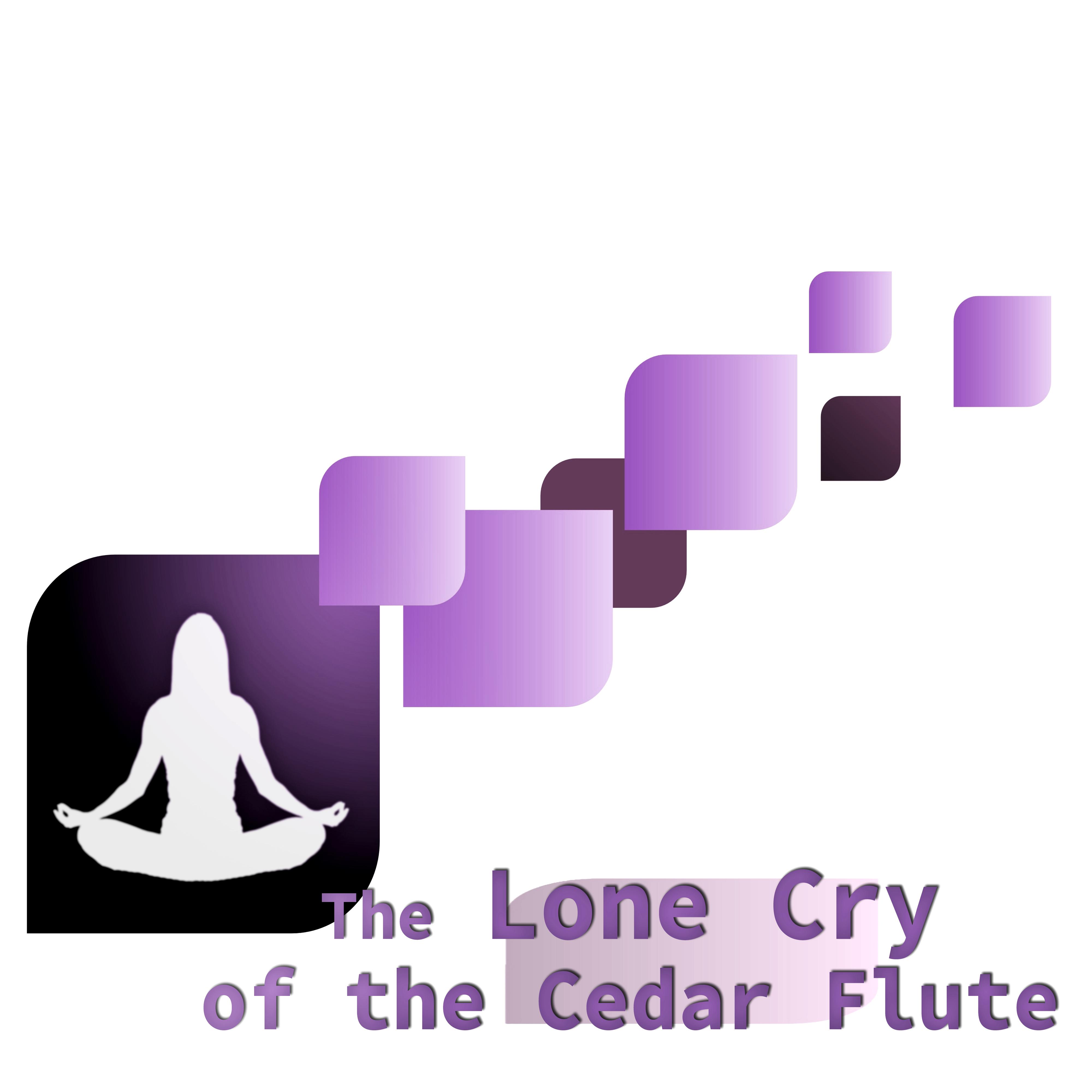 The Lone Cry of the Cedar Flute  Music Therapy for Massage, Nature of Sounds for Reiki, Yoga, Sleep