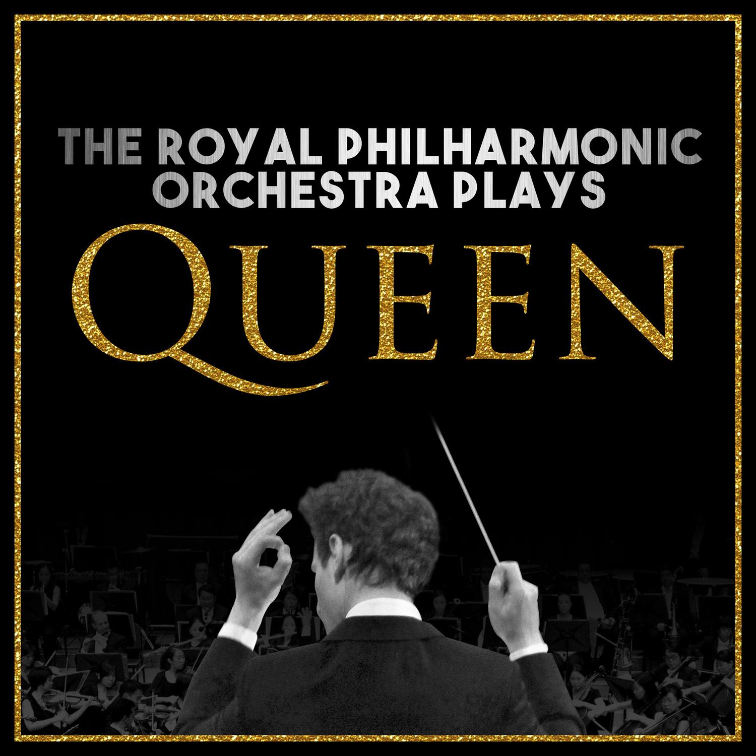 The Royal Philharmonic Orchestra Plays Queen