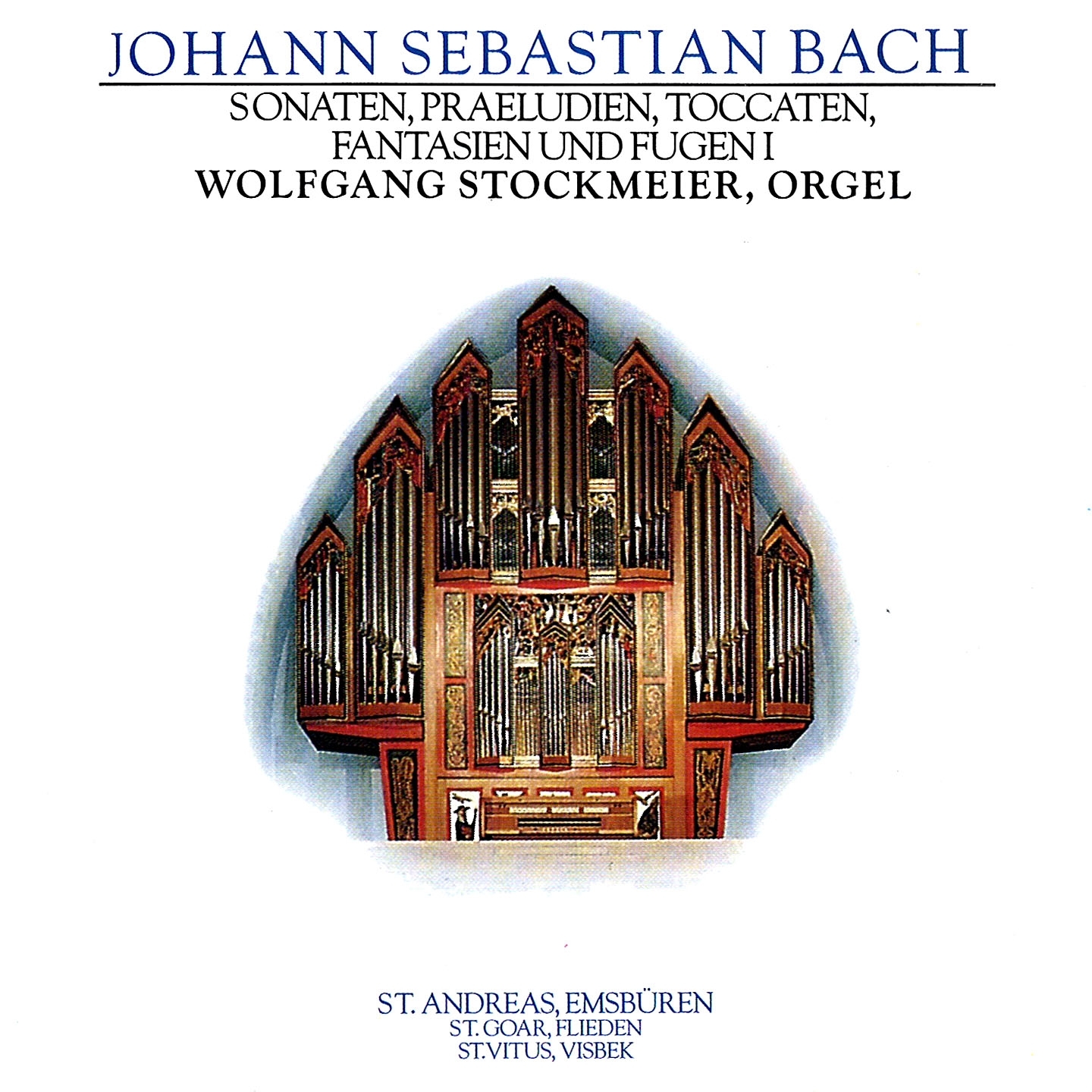 J.S. Bach: Sonaten, Praeludien, Toccaten, Fantasien und Fugen I