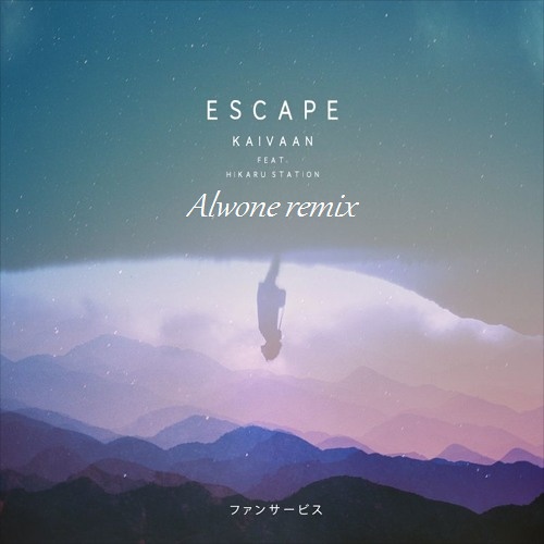 Escape (Alwone remix)