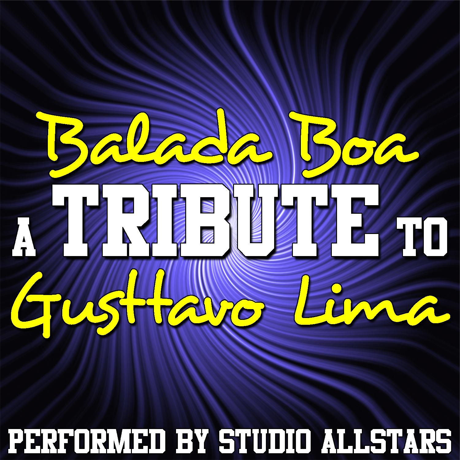 Balada Boa (A Tribute To Gusttavo Lima) - Single