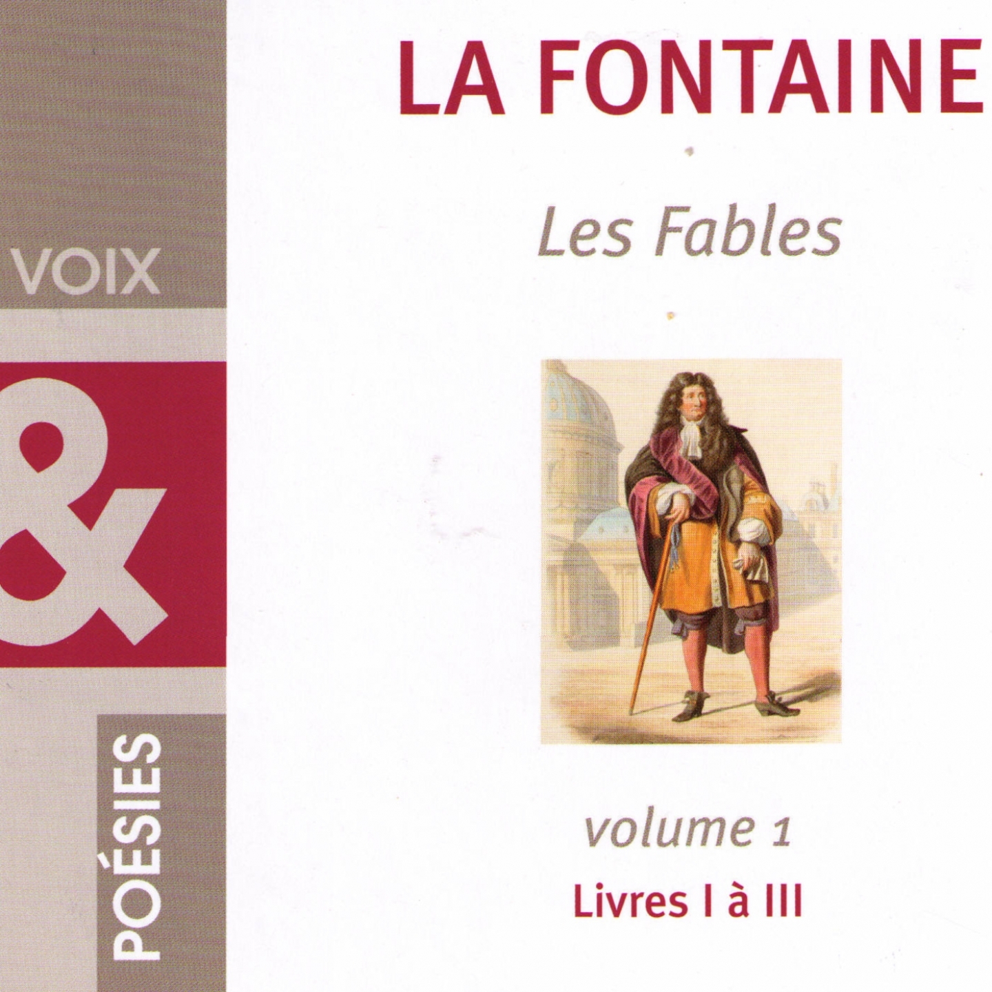 Les Fables de La Fontaine, vol. 1 Livres I a III