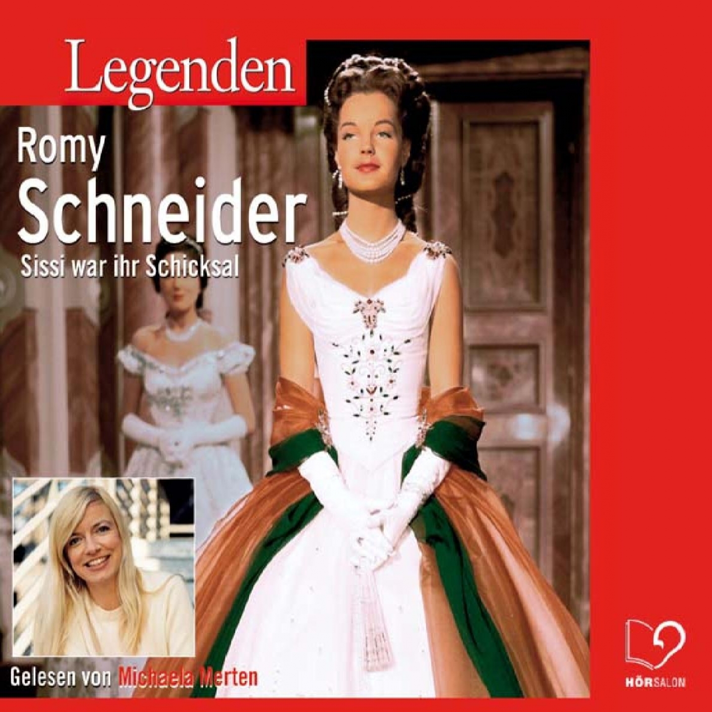 Legenden - Das Leben von Romy Schneider (gelesen von Michaela Merten)