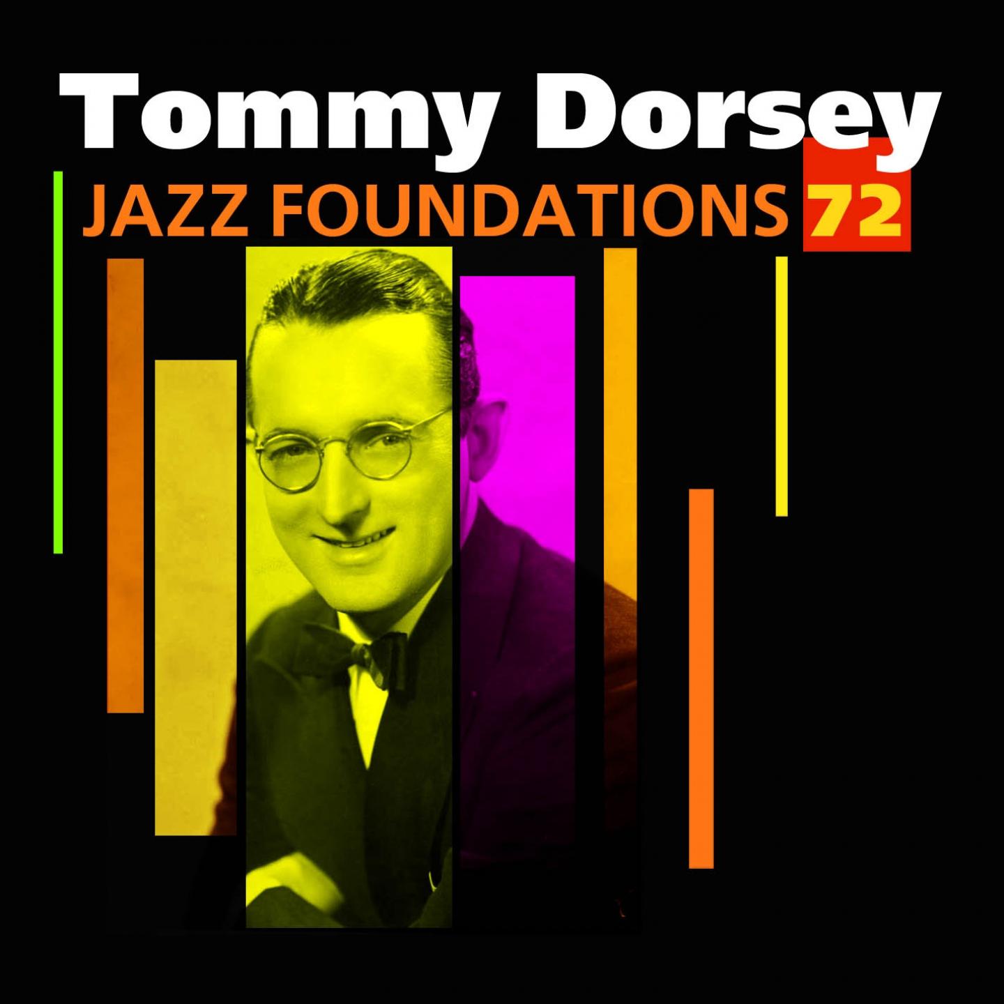 Jazz Foundations, Vol. 72 (Tommy Dorsey)