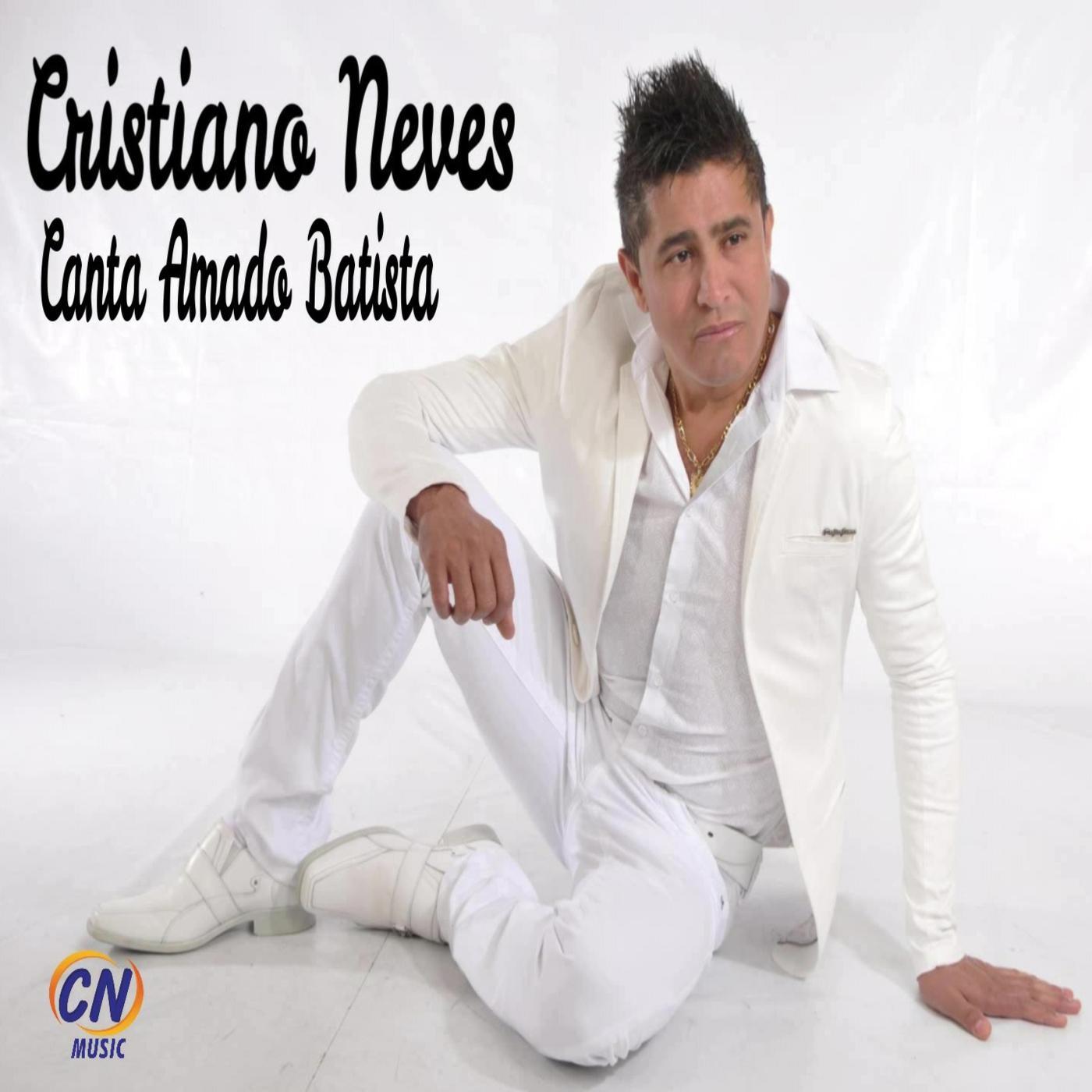 Cristiano Neves Canta Amado Batista