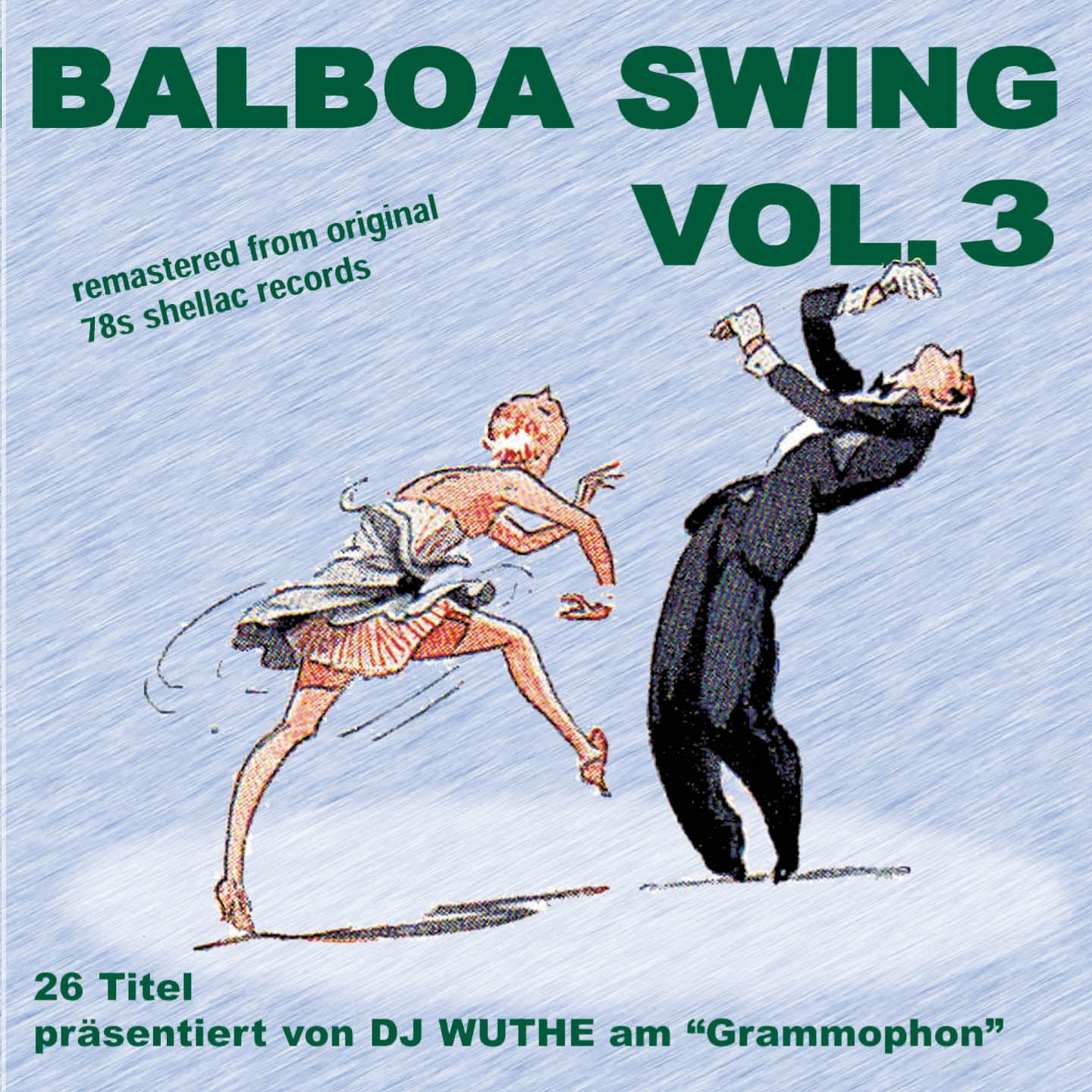 Balboa Swing, Vol. 3 (DJ Wuthe am Grammophon)