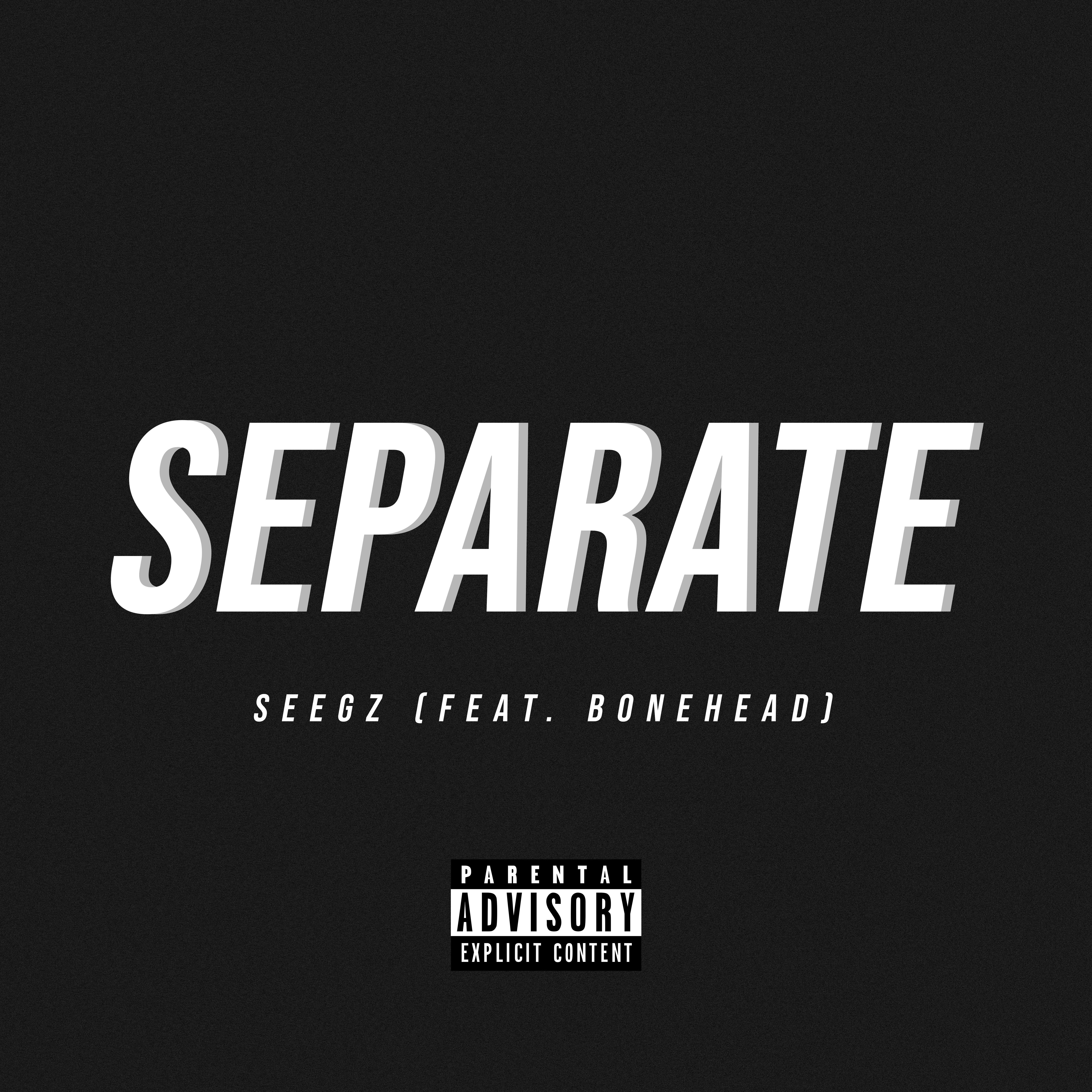 SEPARATE (feat. Bonehead)