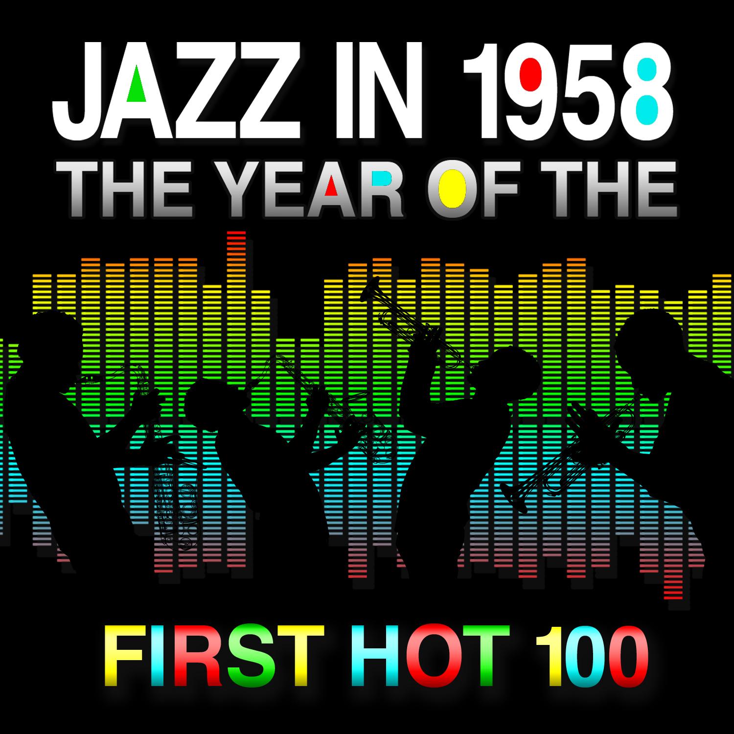 Jazz in 1958 - The Year of the First Hot 100