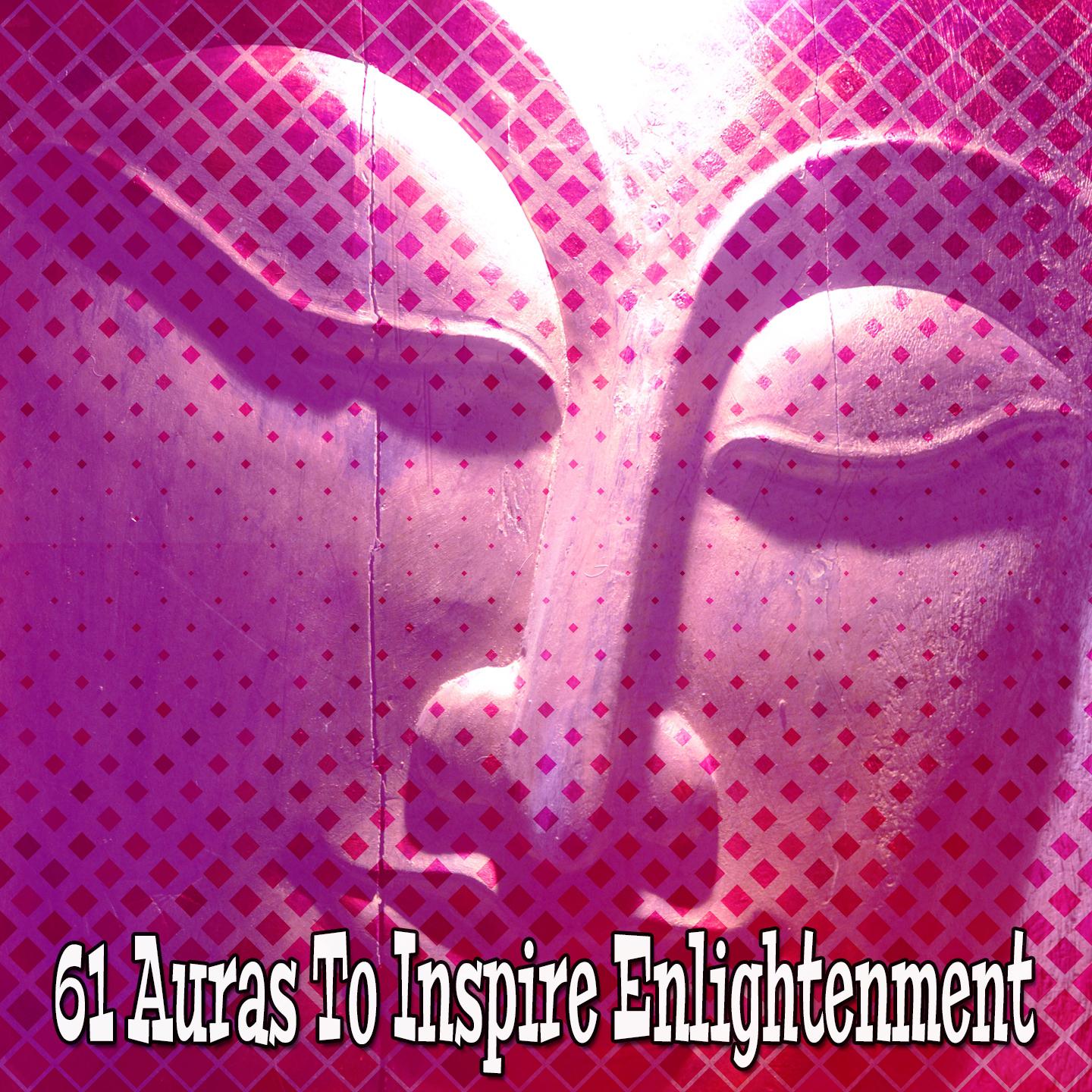61 Auras To Inspire Enlightenment