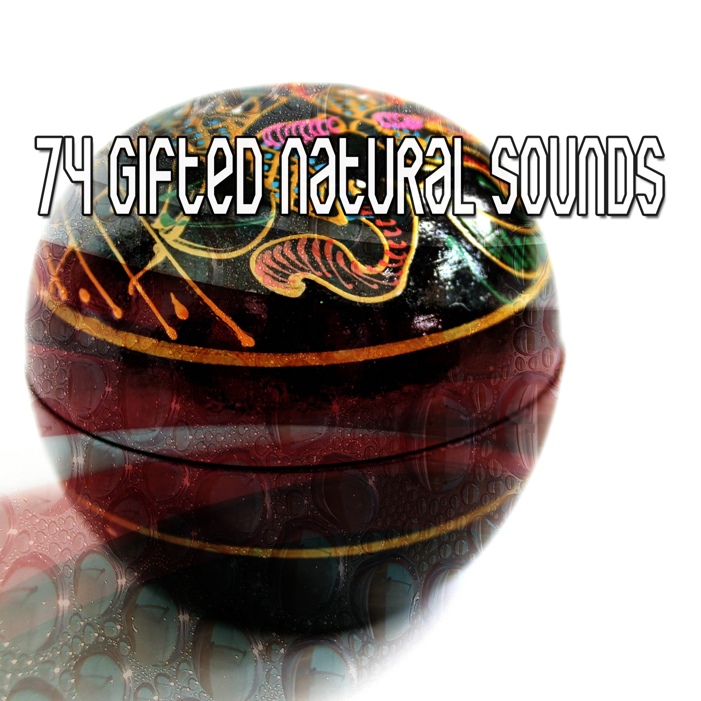 74 Gifted Natural Sounds