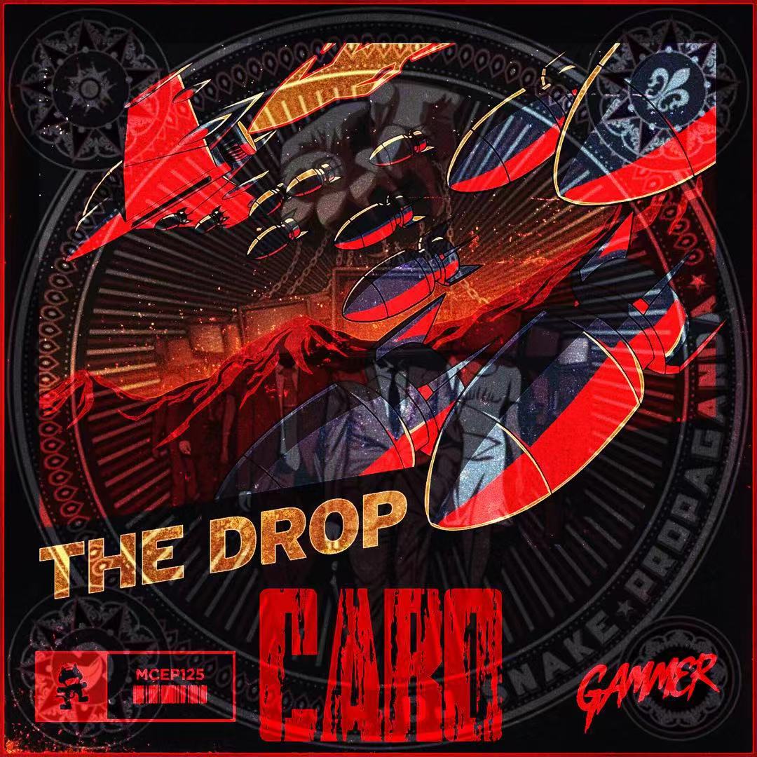 DJ Snake Gammer GammerPropaganda  THE DROP CARO Mashup DW Remix