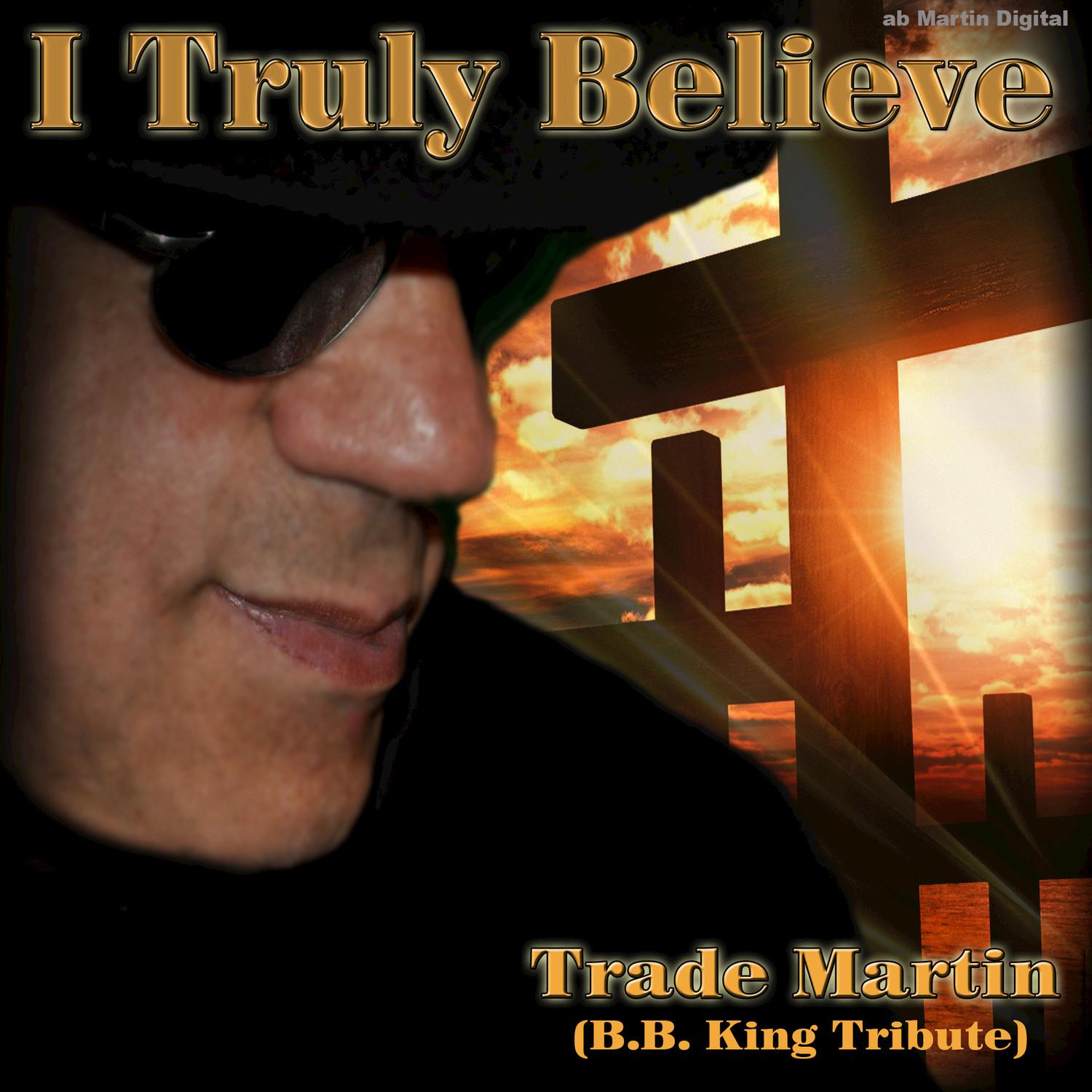 I Truly Believe (Tribute)